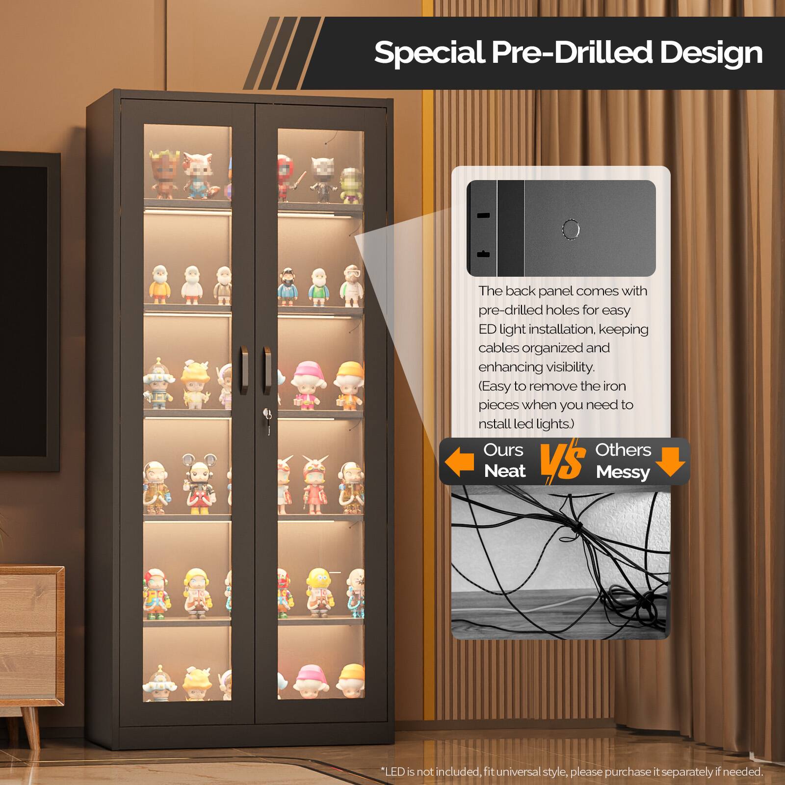 Special Pre-Drilled Design

The back panel comes with pre-drilled holes for easy ED light installation, keeping cables organized and enhancing visibility. (Easy to remove the iron pieces when you need to install LED lights.)

Ours Neat vs Others Messy

LED is not included, fit universal style, please purchase it separately if needed.