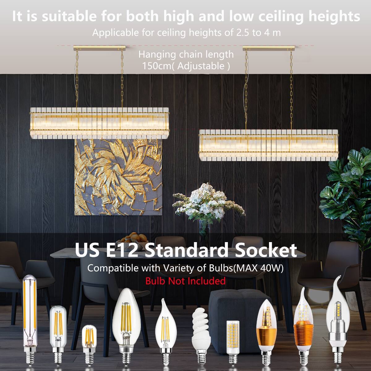 It is suitable for both high and low ceiling heights. Applicable for ceiling heights of 2.5 to 4 m. Hanging chain length 150cm (Adjustable). US E12 Standard Socket. Compatible with Variety of Bulbs (MAX 40W). Bulb Not Included.