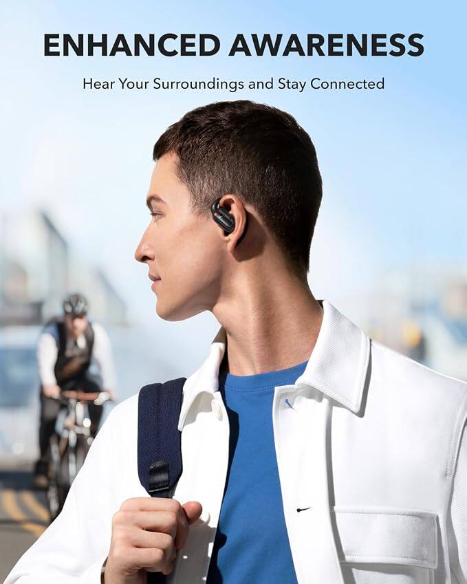 ENHANCED AWARENESS  
Hear Your Surroundings and Stay Connected