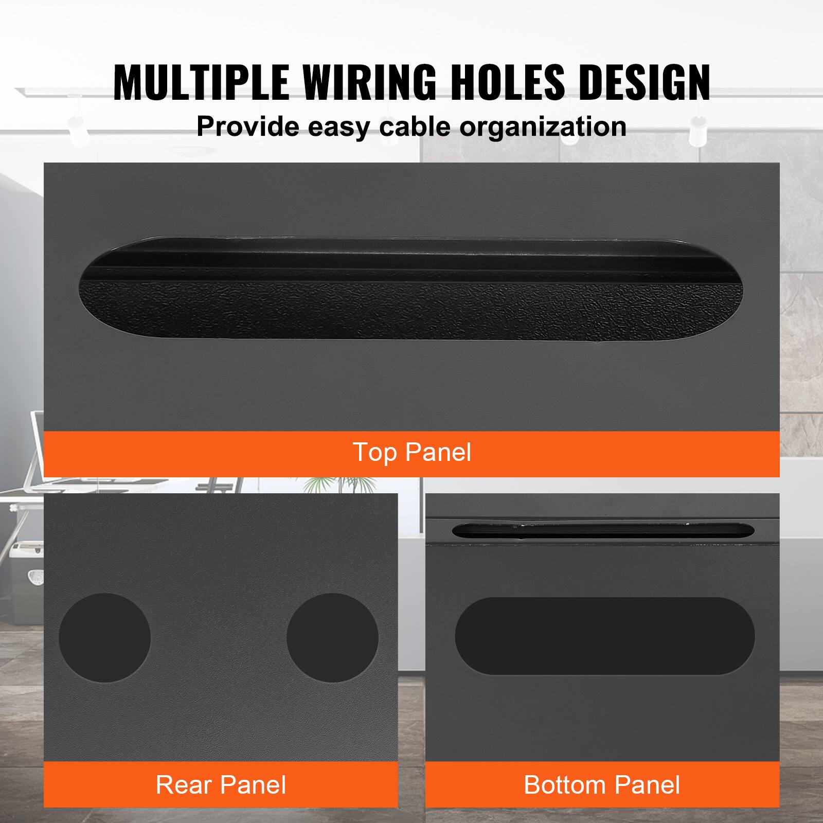 MULTIPLE WIRING HOLES DESIGN  
Provide easy cable organization  

Top Panel  
Rear Panel  
Bottom Panel