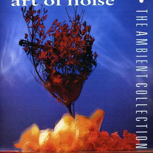 art of noise  
THE AMBIENT COLLECTION