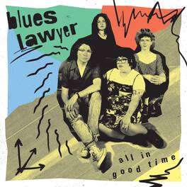 Blues Lawyer - All In Good Time - VINYL LP