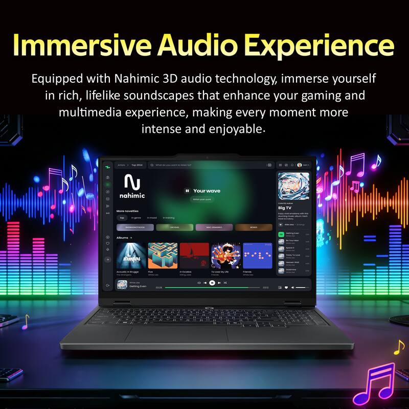Immersive Audio Experience

Equipped with Nahimic 3D audio technology, immerse yourself in rich, lifelike soundscapes that enhance your gaming and multimedia experience, making every moment more intense and enjoyable.