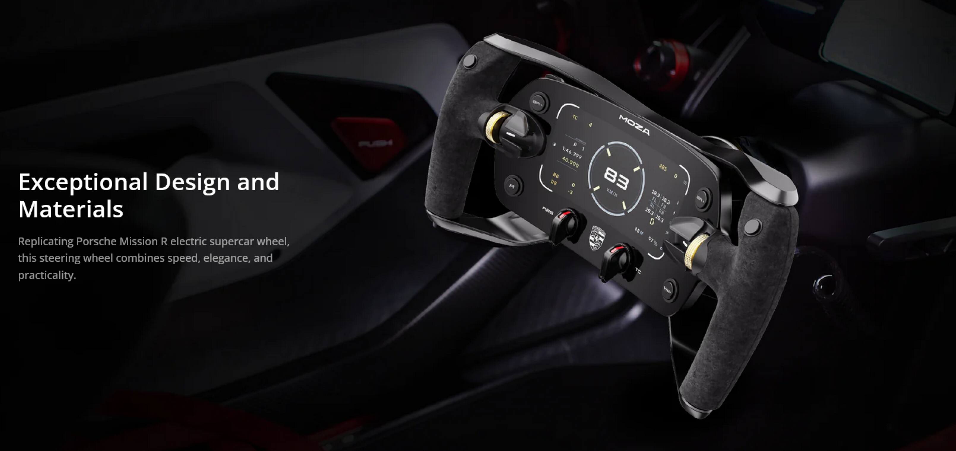 Exceptional Design and Materials

Replicating Porsche Mission R electric supercar wheel, this steering wheel combines speed, elegance, and practicality.

D 1 146.390 40.000 . De S 5 m MOZA ARS 83 0 KMTH 28.3 FLT TL 203 RL  203 COLER 1 D 203 W . 97% 7 f 1 V -.
