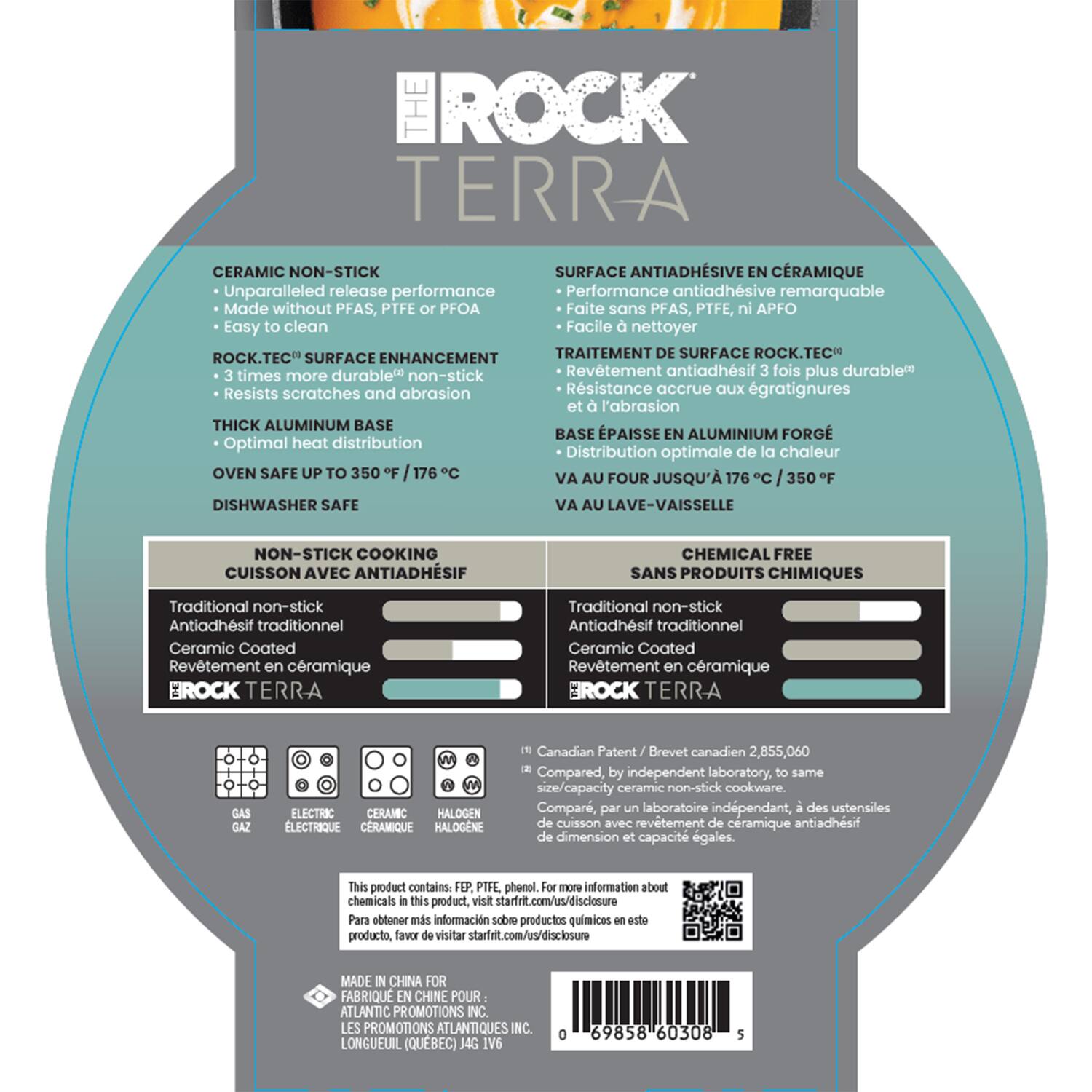 **THE ROCK TERRA**

**CERAMIC NON-STICK**
- Unparalleled release performance
- Made without PFAS, PTFE or PFOA
- Easy to clean

**ROCK.TEC® SURFACE ENHANCEMENT**
- 3 times more durable non-stick
- Resists scratches and abrasion

**THICK ALUMINUM BASE**
- Optimal heat distribution

**OVEN SAFE UP TO 350°F / 176°C**

**DISHWASHER SAFE**

**NON-STICK COOKING**
- Traditional non-stick
- Antiadhésif traditionnel
- Ceramic Coated
- Revêtement en céramique

**SURFACE ANTIADHÉSIVE EN CÉRAMIQUE**
- Performance antiadhésive remarquable
- Faite sans PFAS, PTFE, ni APFO
- Facile à nettoyer

**TRAITEMENT DE SURFACE ROCK.TEC®**
- Revêtement antiadhésif 3 fois plus durable
- Résistance accrue aux égratignures et à l'abrasion

**BASE ÉPAISSE EN ALUMINIUM FORG
