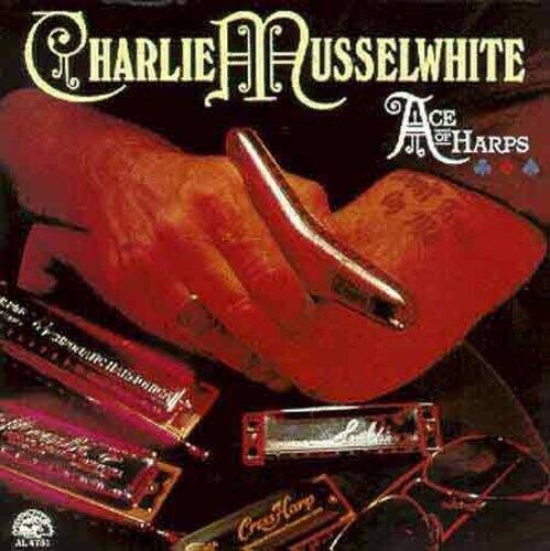 Charlie Musselwhite - Ace of Harps   - COMPACT DISCS [CD]