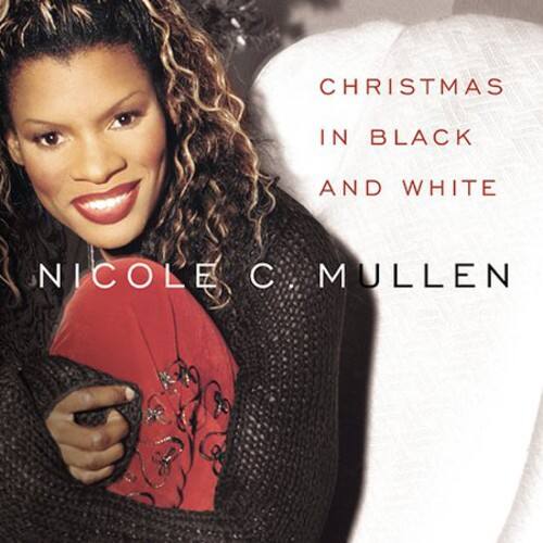 Nicole C. Mullen - Christmas In Black and White   - COMPACT DISCS [CD] price history on PriceWatchPro