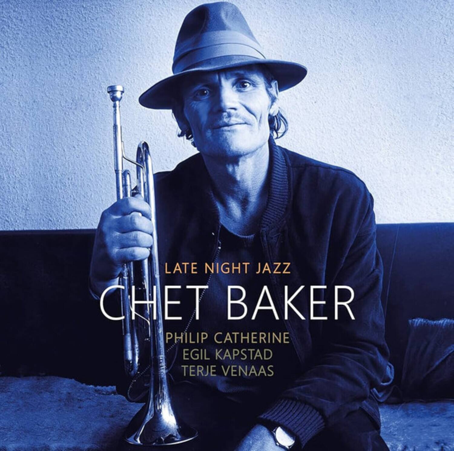 LATE NIGHT JAZZ  
CHET BAKER  
PHILIP CATHERINE  
EGIL KAPSTAD  
TERJE VENAAS
