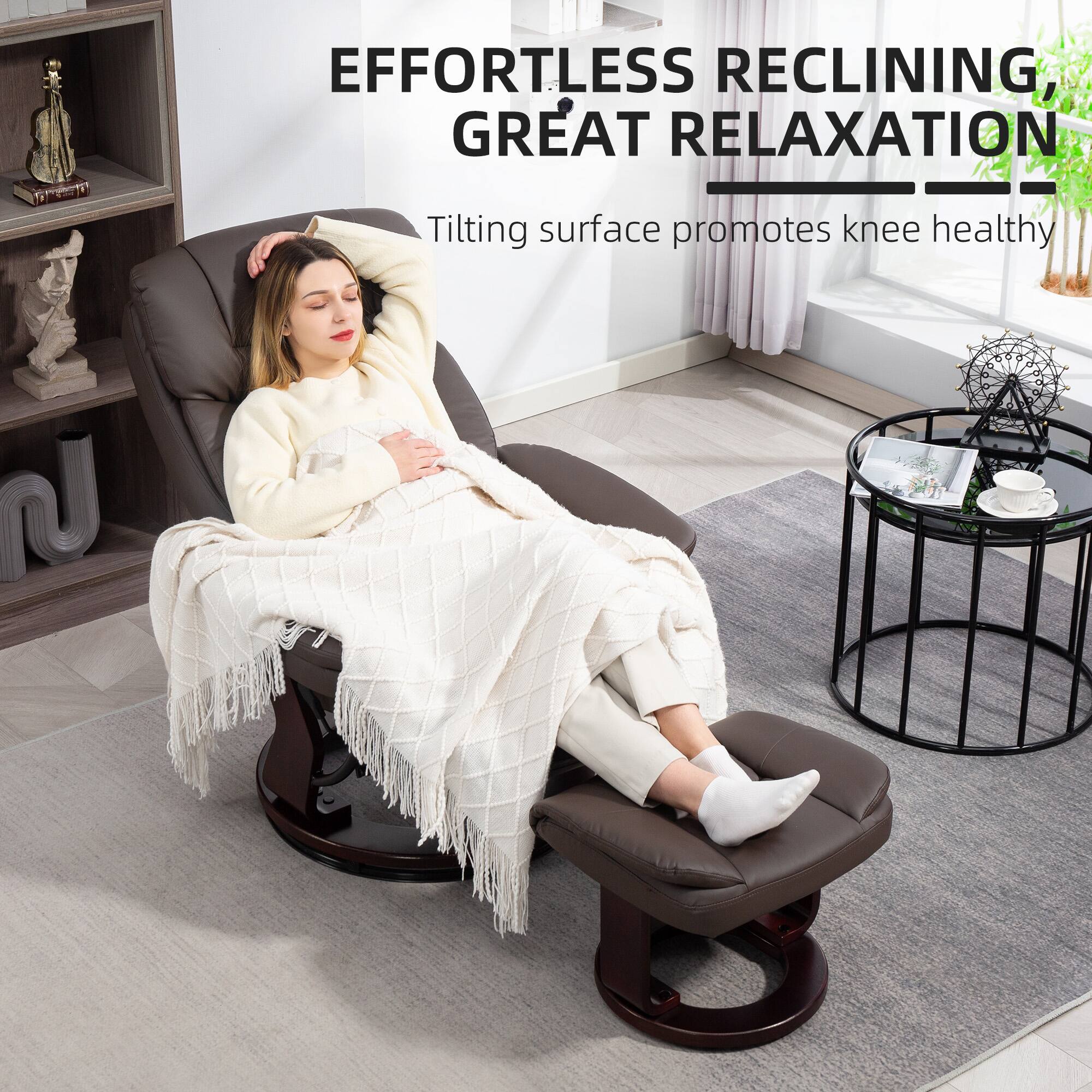 EFFORTLESS RECLINING, GREAT RELAXATION. Tilting surface promotes knee healthy.