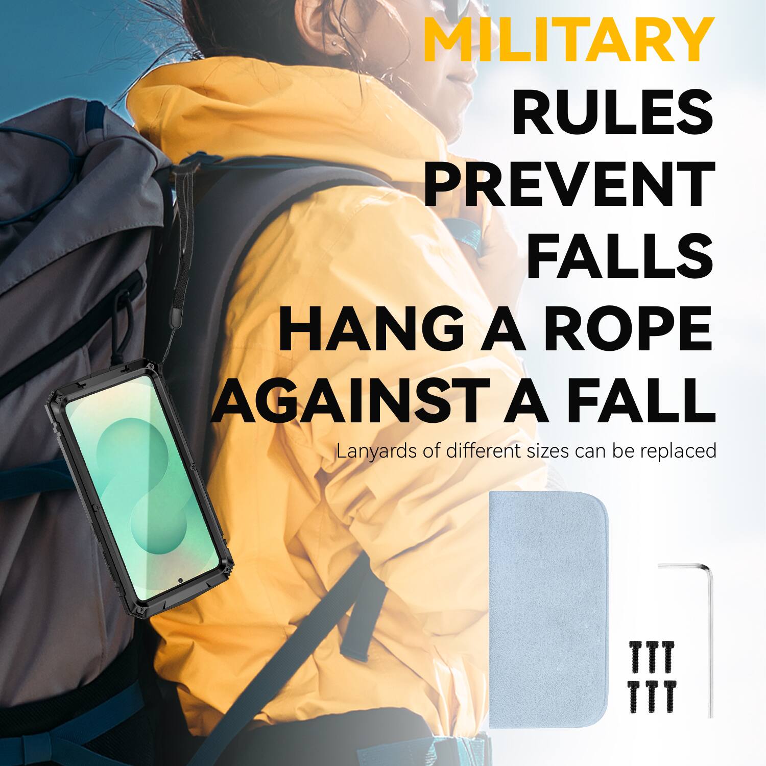 MILITARY RULES PREVENT FALLS  
HANG A ROPE AGAINST A FALL  
Lanyards of different sizes can be replaced