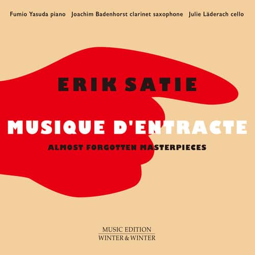 Satie / Yasuda / Laderach / Badenhorst - Erik Satie: Musique d'entracte  - COMPACT DISCS