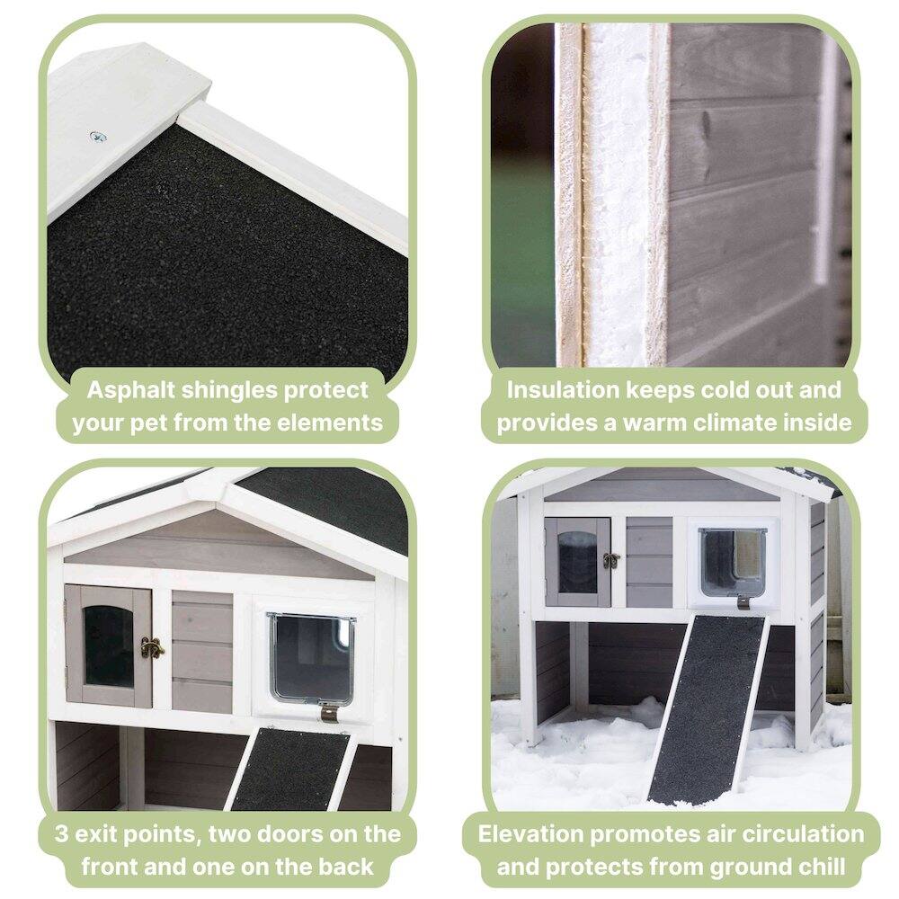Asphalt shingles protect your pet from the elements

Insulation keeps cold out and provides a warm climate inside

3 exit points, two doors on the front and one on the back

Elevation promotes air circulation and protects from ground chill