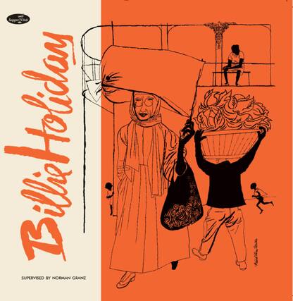 Billie Holiday
Supervised by Norman Granz