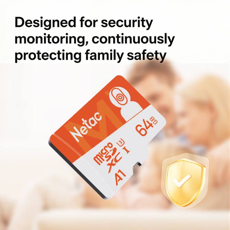 Designed for security monitoring, continuously protecting family safety  
Netac microSDXC 64GB A1