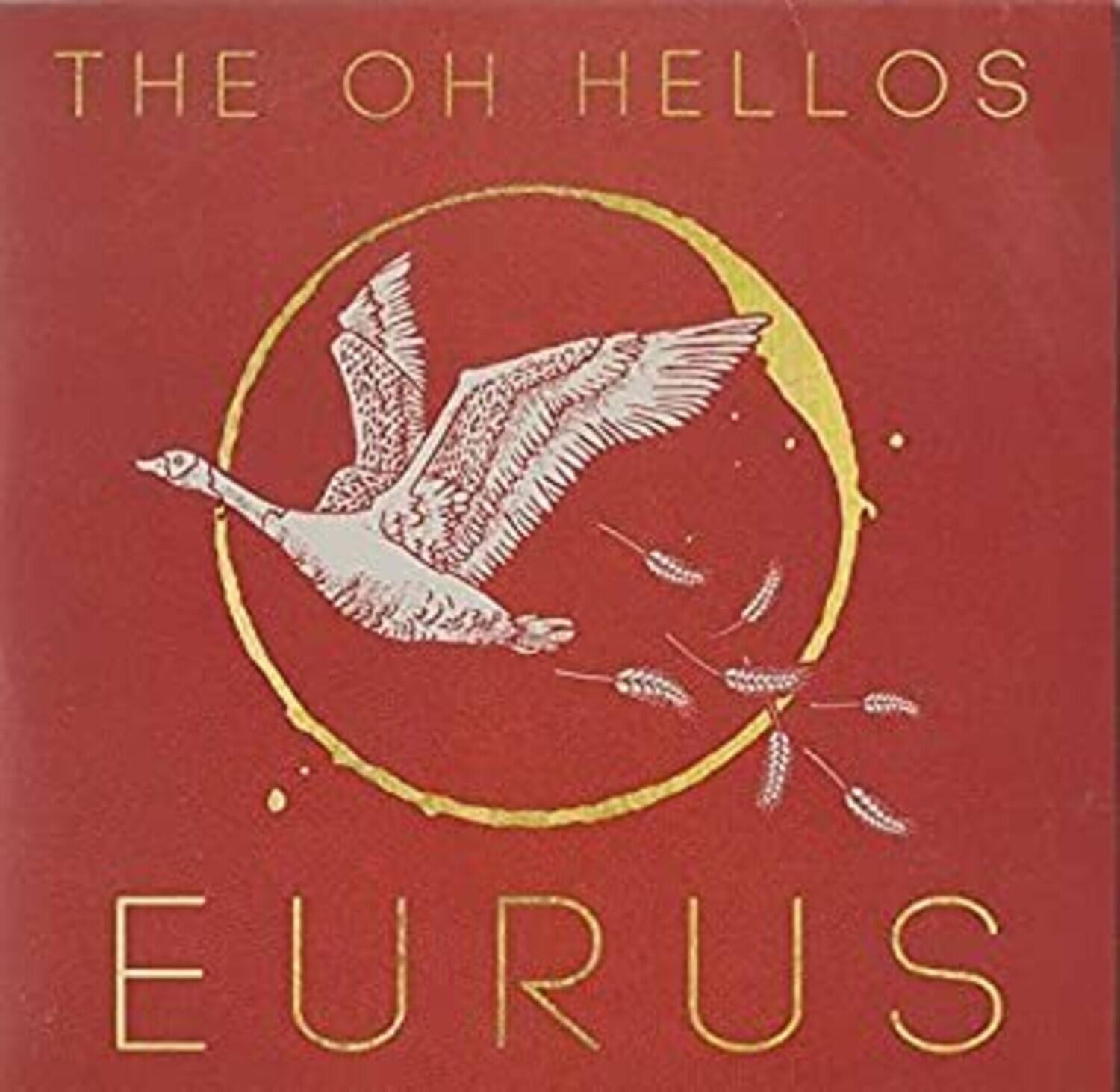 The Oh Hellos  
Eurus
