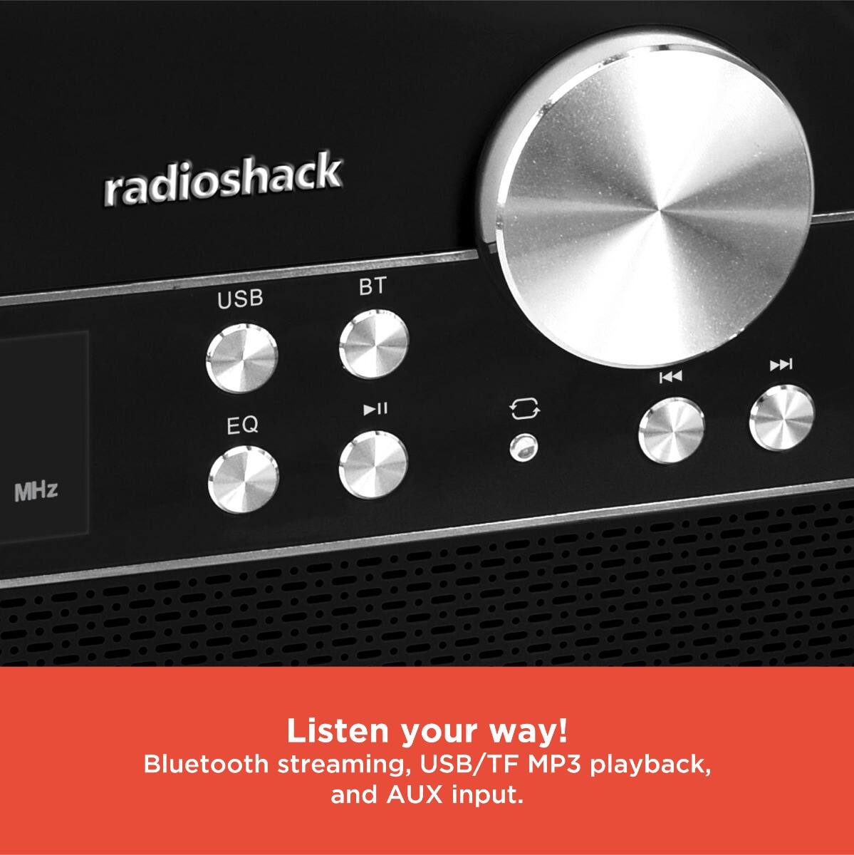 radioshack

USB BT EQ MHz

Listen your way!
Bluetooth streaming, USB/TF MP3 playback, and AUX input.