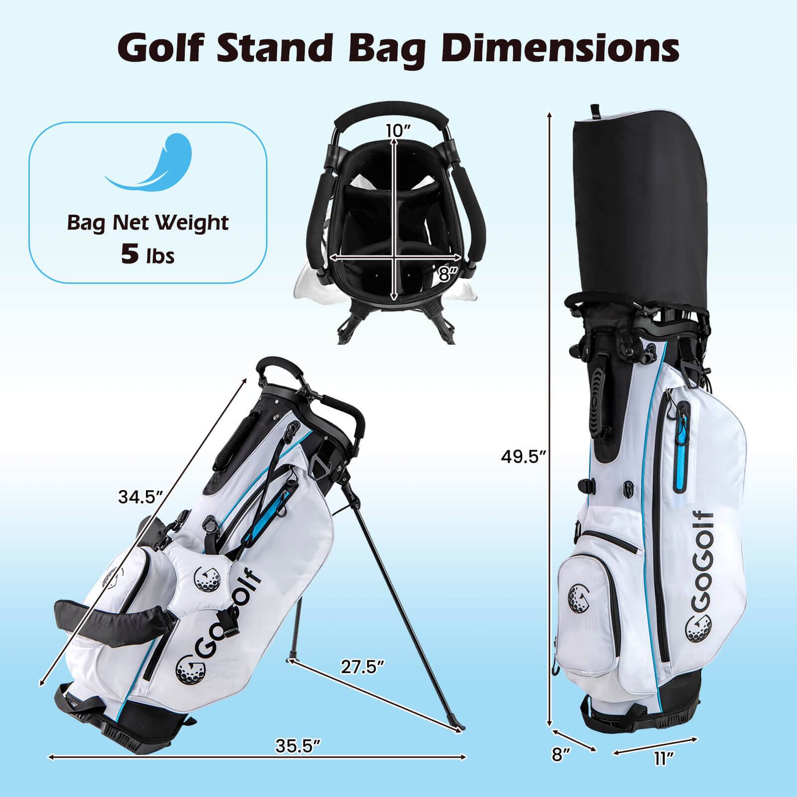 Golf Stand Bag Dimensions

- Bag Net Weight: 5 lbs

- 10"
- 8"
- 34.5"
- 27.5"
- 35.5"
- 49.5"
- 8"
- 11"