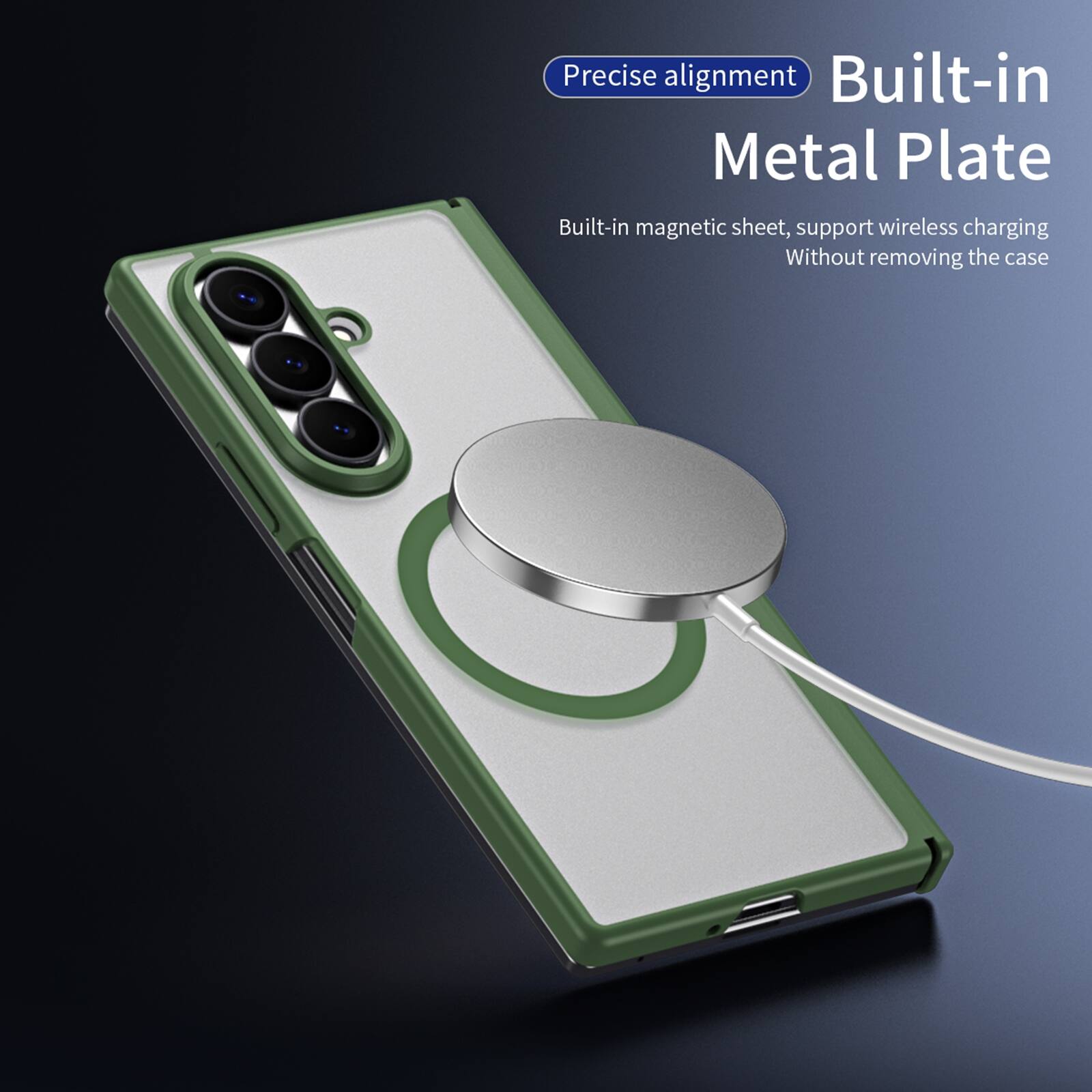 Precise alignment  
Built-in Metal Plate  
Built-in magnetic sheet, support wireless charging  
Without removing the case