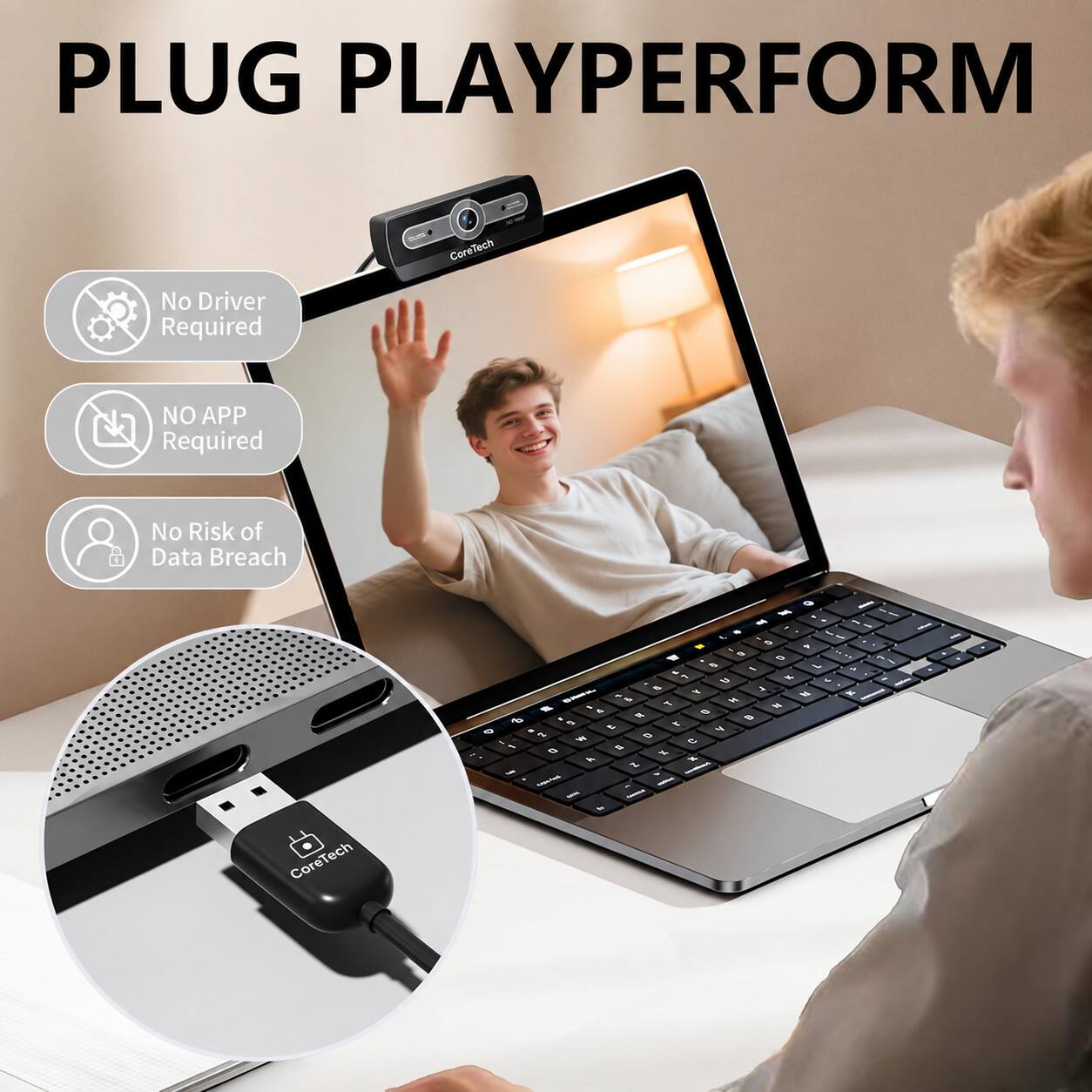 PLUG PLAYPERFORM

No Driver Required
-- CoreTech
NO APP Required
No Risk of Data Breach
CoreTech