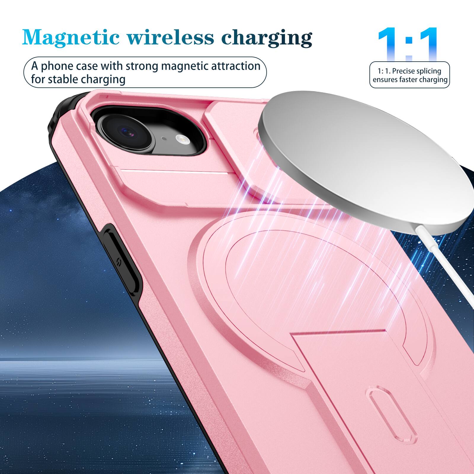 Magnetic wireless charging

A phone case with strong magnetic attraction for stable charging

1:1

1:1. Precise splicing ensures faster charging