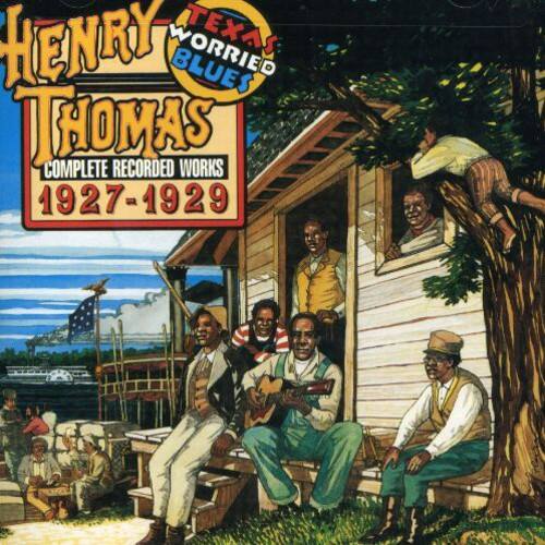 Henry Thomas - Texas Worried Blues   - COMPACT DISCS [CD] price history on PriceWatchPro