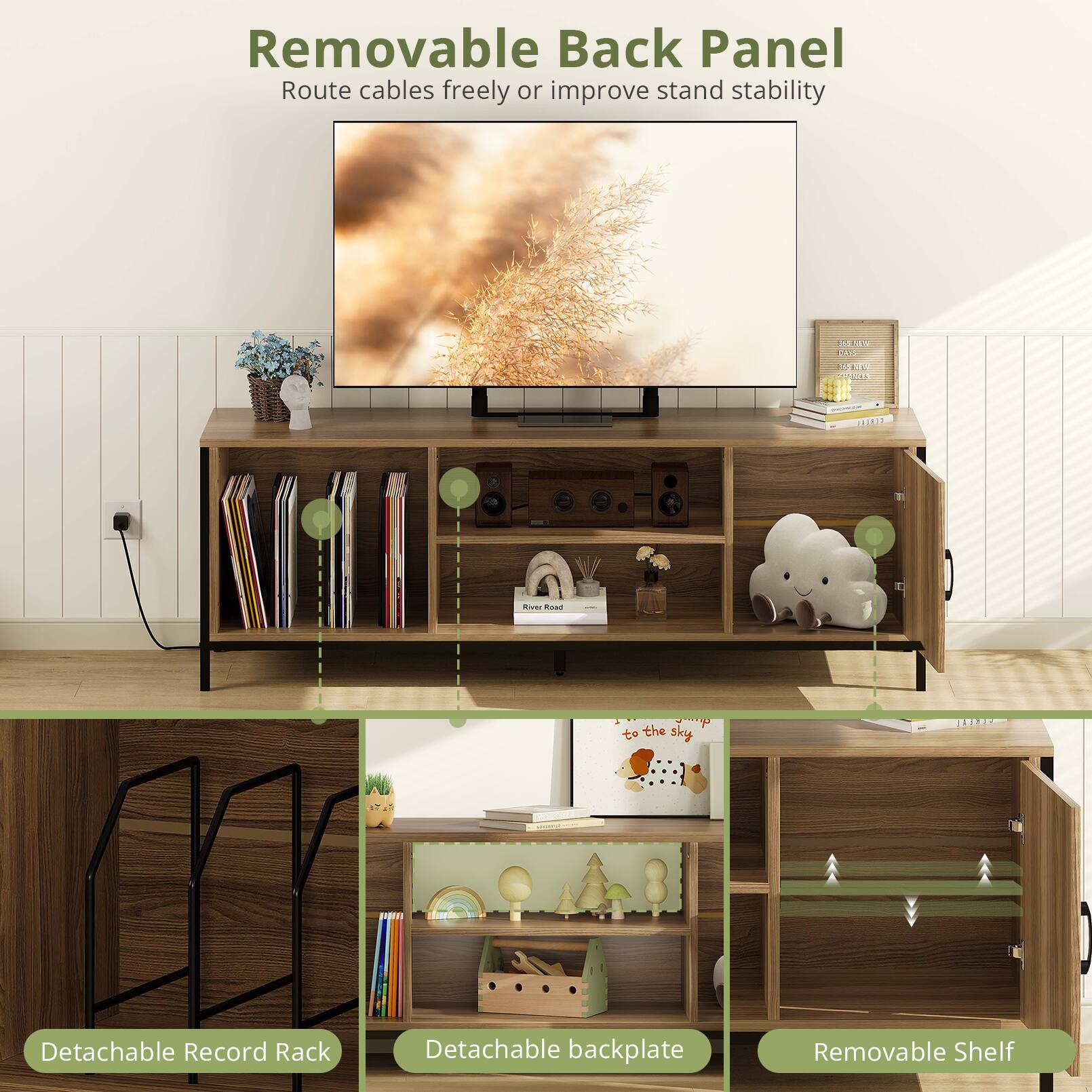 Removable Back Panel  
Route cables freely or improve stand stability  

Detachable Record Rack  
Detachable backplate  
Removable Shelf