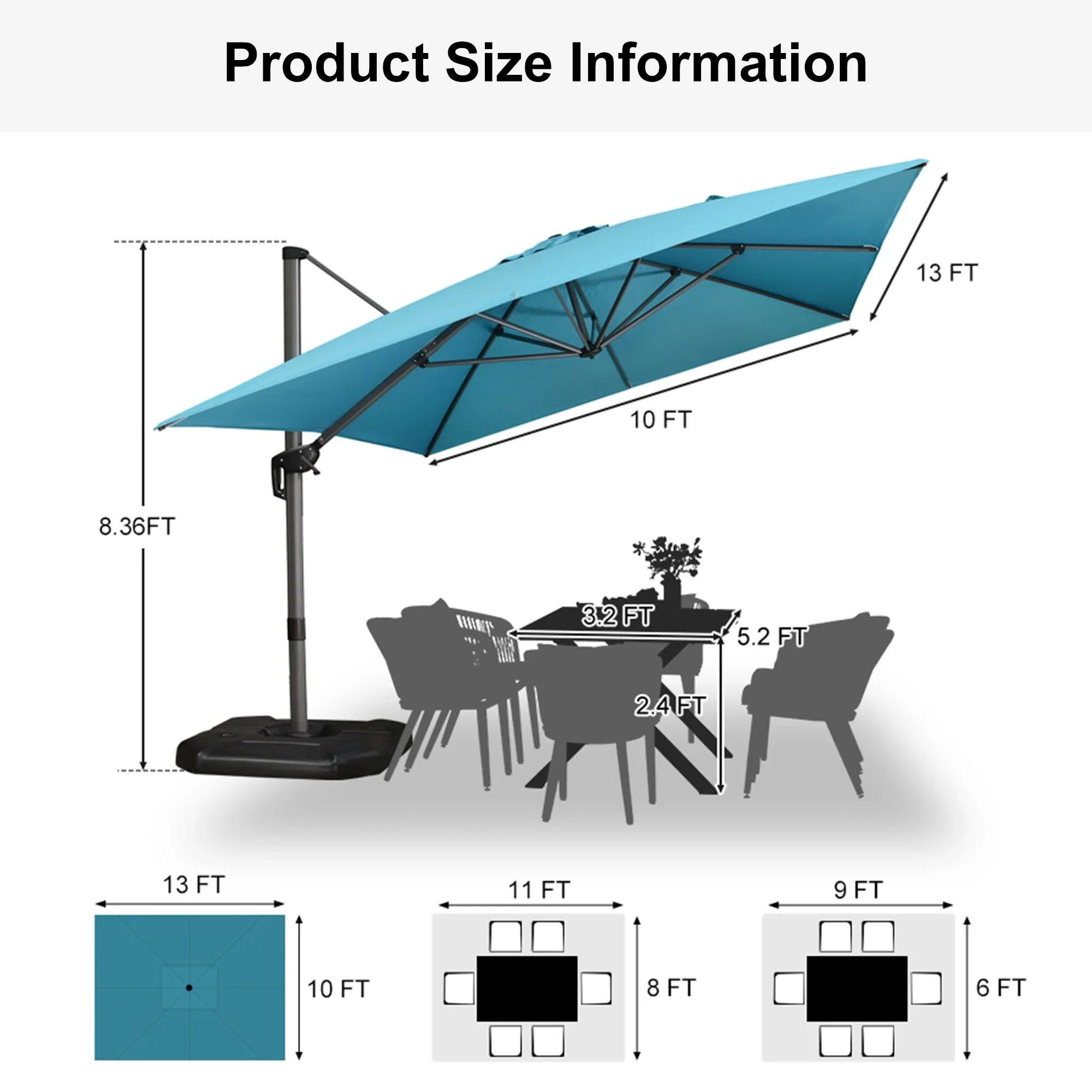 Product Size Information  
13 FT  
10 FT  
8.36 FT  
3.2 FT  
5.2 FT  
24 FT  
13 FT  
11 FT  
9 FT  
10 FT  
8 FT  
6 FT
