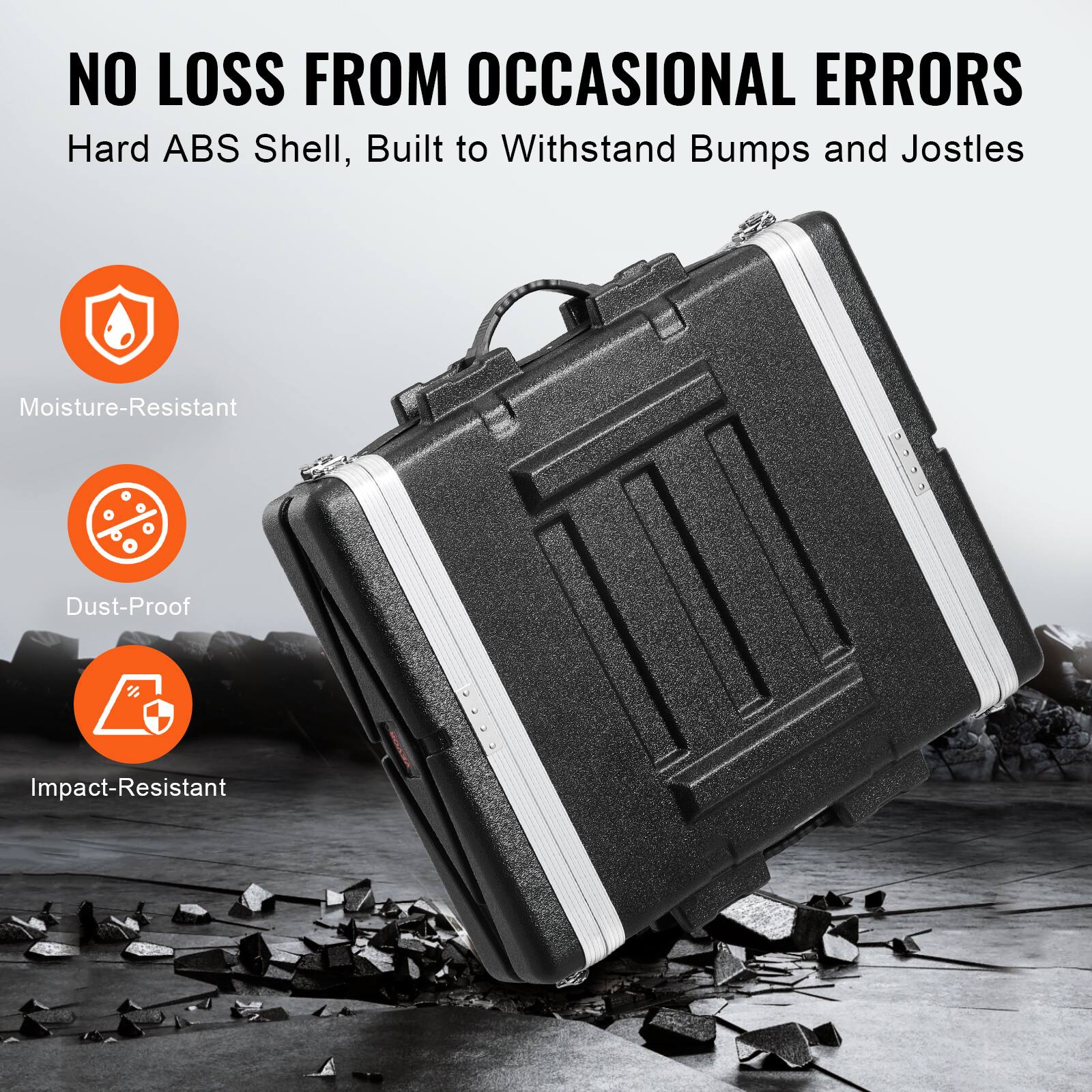 NO LOSS FROM OCCASIONAL ERRORS  
Hard ABS Shell, Built to Withstand Bumps and Jostles  

Moisture-Resistant  
Dust-Proof  
Impact-Resistant