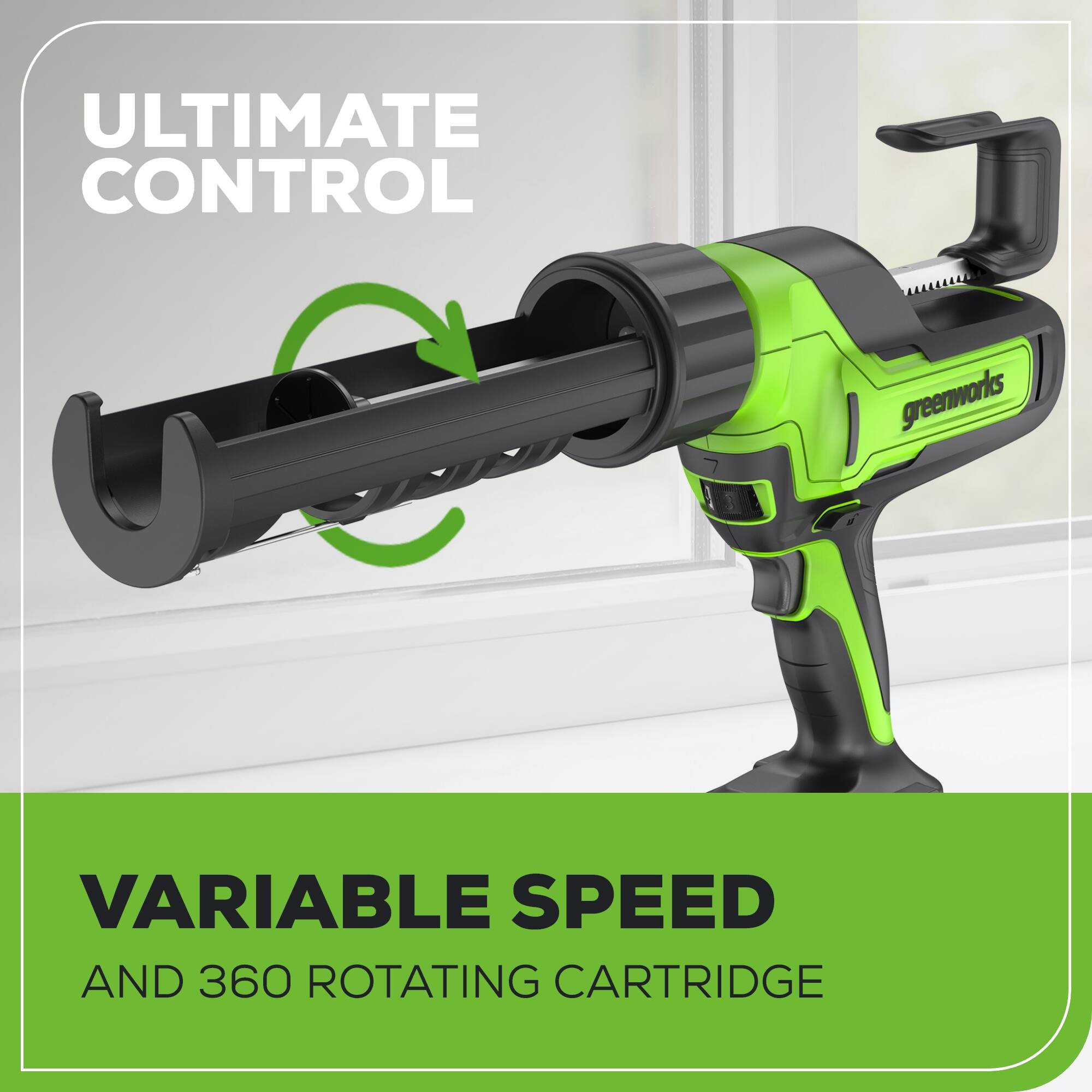 ULTIMATE CONTROL

greenworks

VARIABLE SPEED AND 360 ROTATING CARTRIDGE