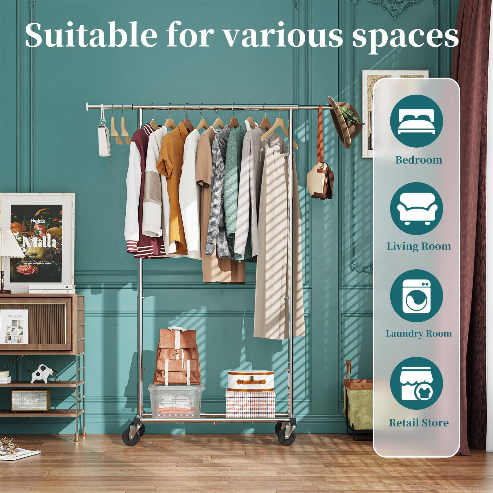 Suitable for various spaces

- Bedroom
- Living Room
- Laundry Room
- Retail Store