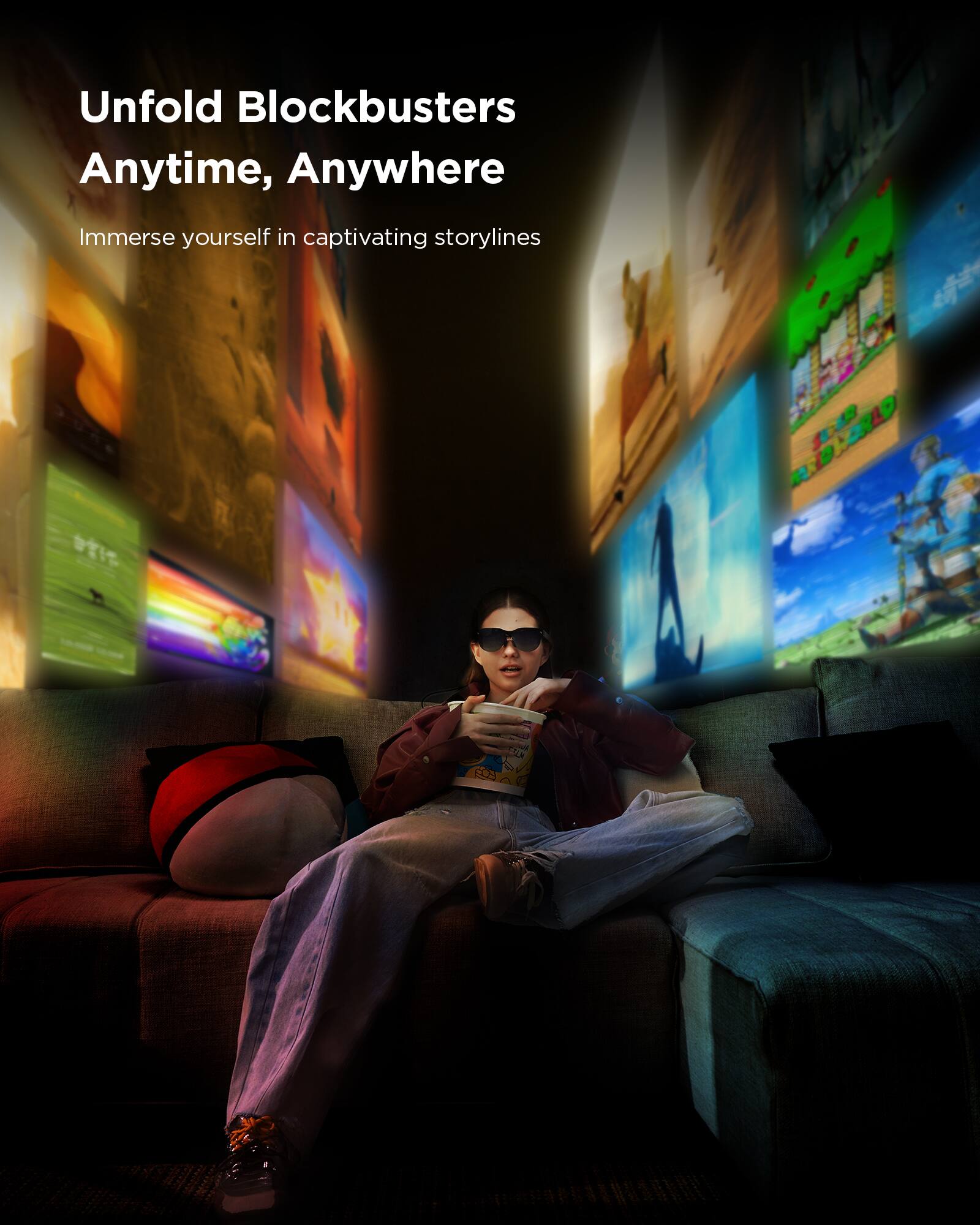 Unfold Blockbusters Anytime, Anywhere Immerse yourself in captivating storylines.