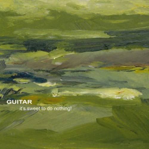 Guitar - It's Sweet to Do Nothing   - COMPACT DISCS [CD] price history on PriceWatchPro