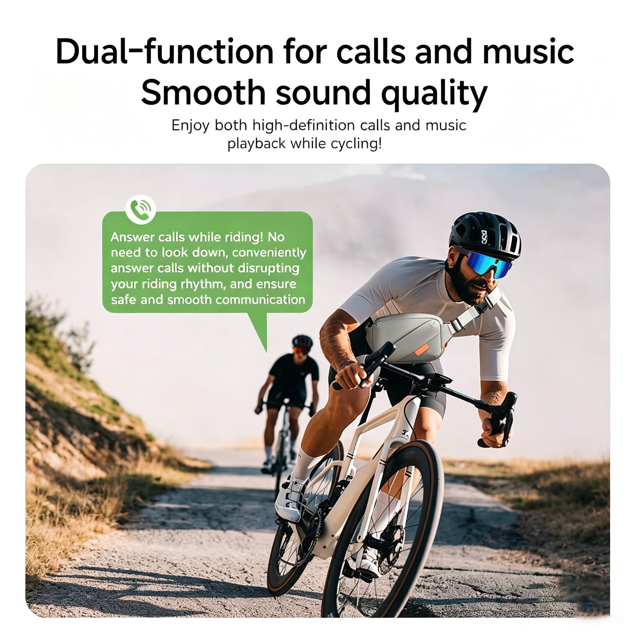 Dual-function for calls and music  
Smooth sound quality  
Enjoy both high-definition calls and music playback while cycling!  

Answer calls while riding! No need to look down, conveniently answer calls without disrupting your riding rhythm, and ensure safe and smooth communication