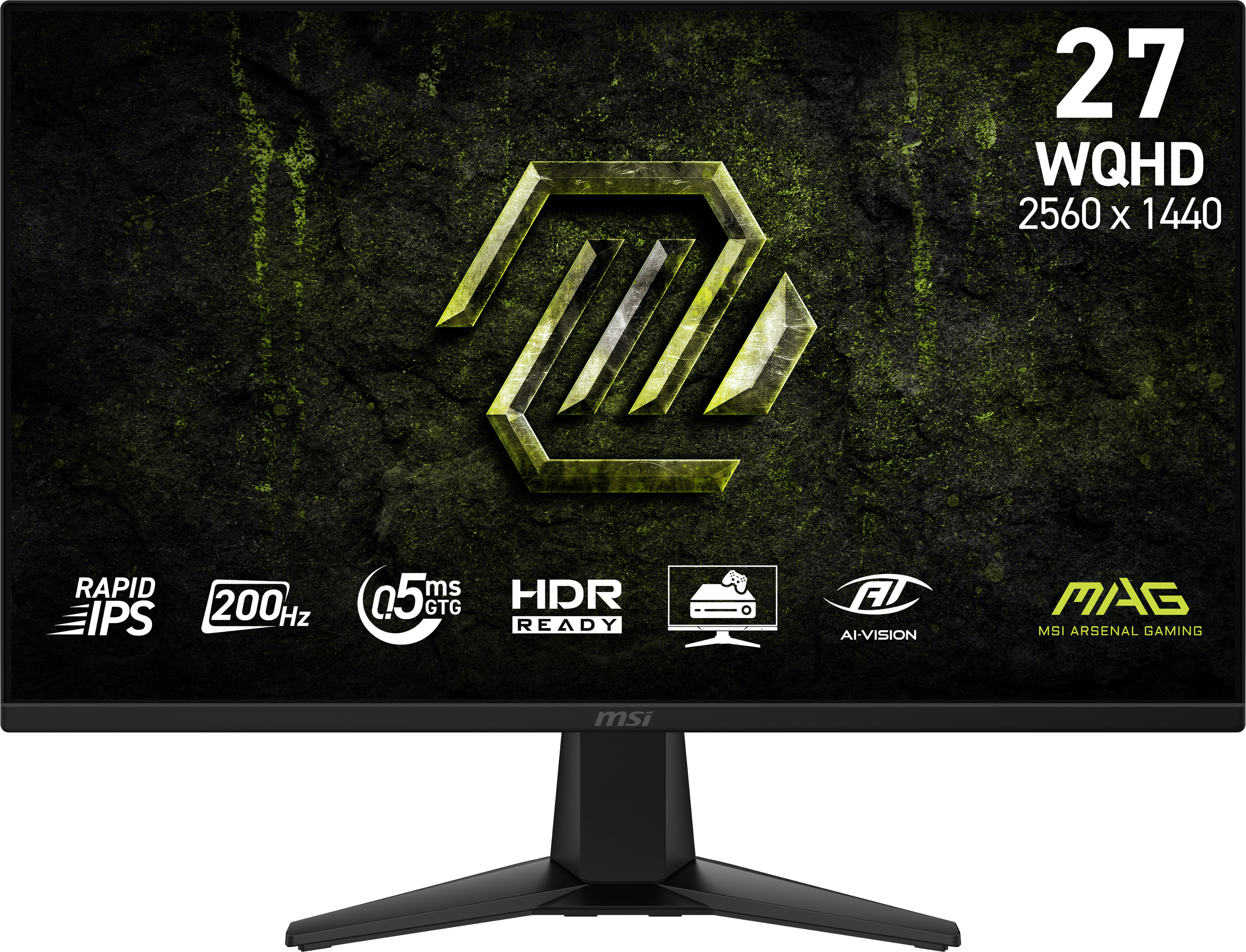 27" WQHD 2560 x 1440  
RAPID IPS  
200 Hz  
0.5 ms GTG  
HDR READY  
AI-VISION  
MSI ARSENAL GAMING  
MSI