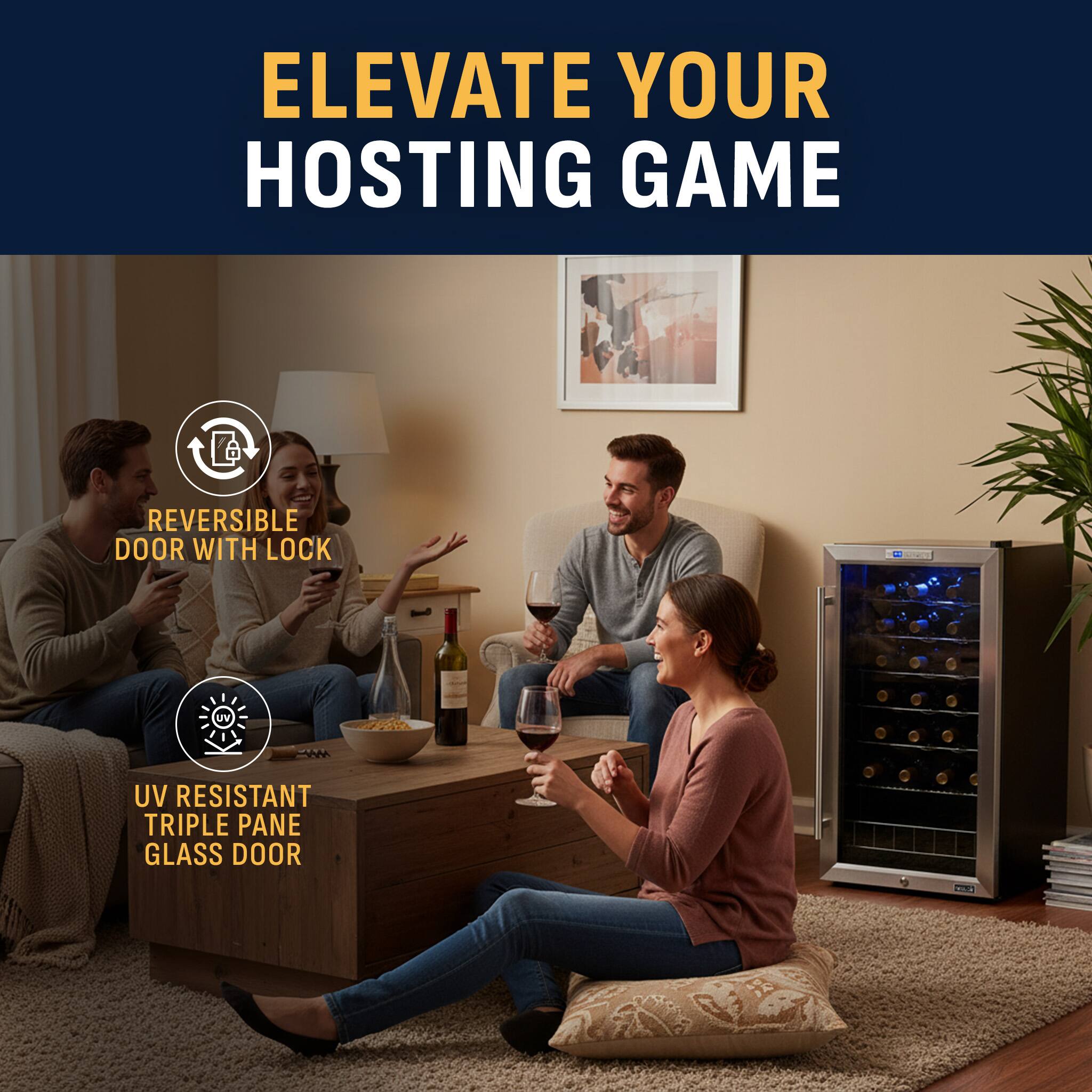 ELEVATE YOUR HOSTING GAME

- REVERSIBLE DOOR WITH LOCK
- UV RESISTANT TRIPLE PANE GLASS DOOR
