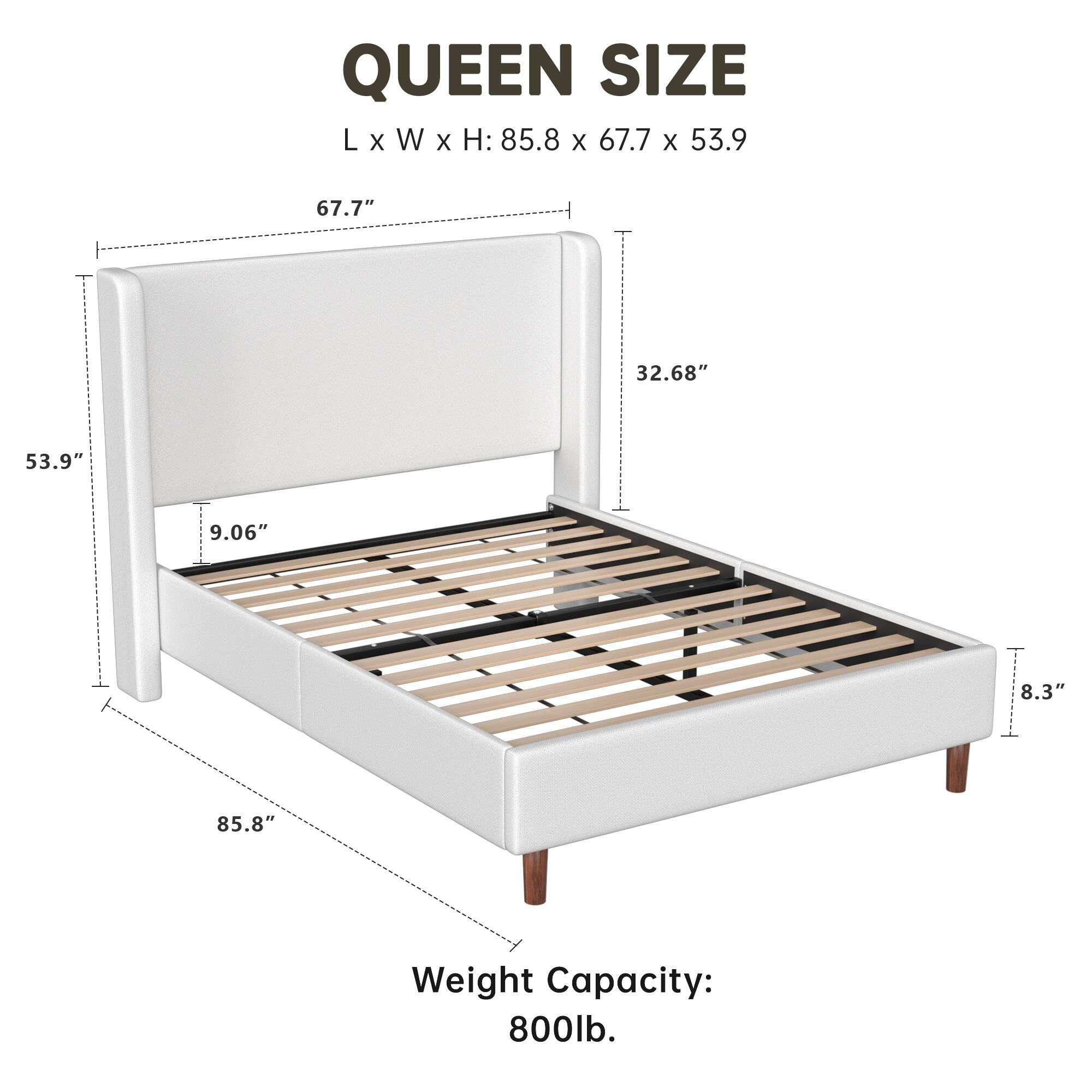 QUEEN SIZE  
L x W x H: 85.8" x 67.7" x 53.9"  
Weight Capacity: 800lb.