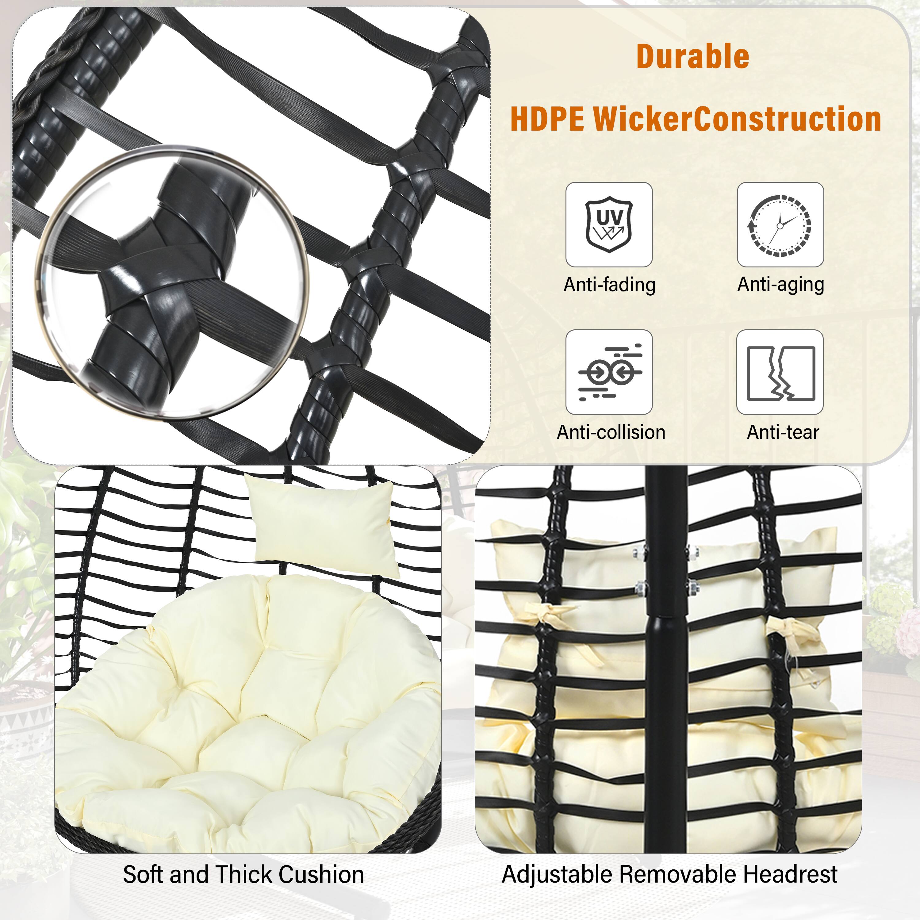 Durable HDPE Wicker Construction  
UV Anti-fading  
Anti-aging  
Anti-collision  
Anti-tear  
Soft and Thick Cushion  
Adjustable Removable Headrest