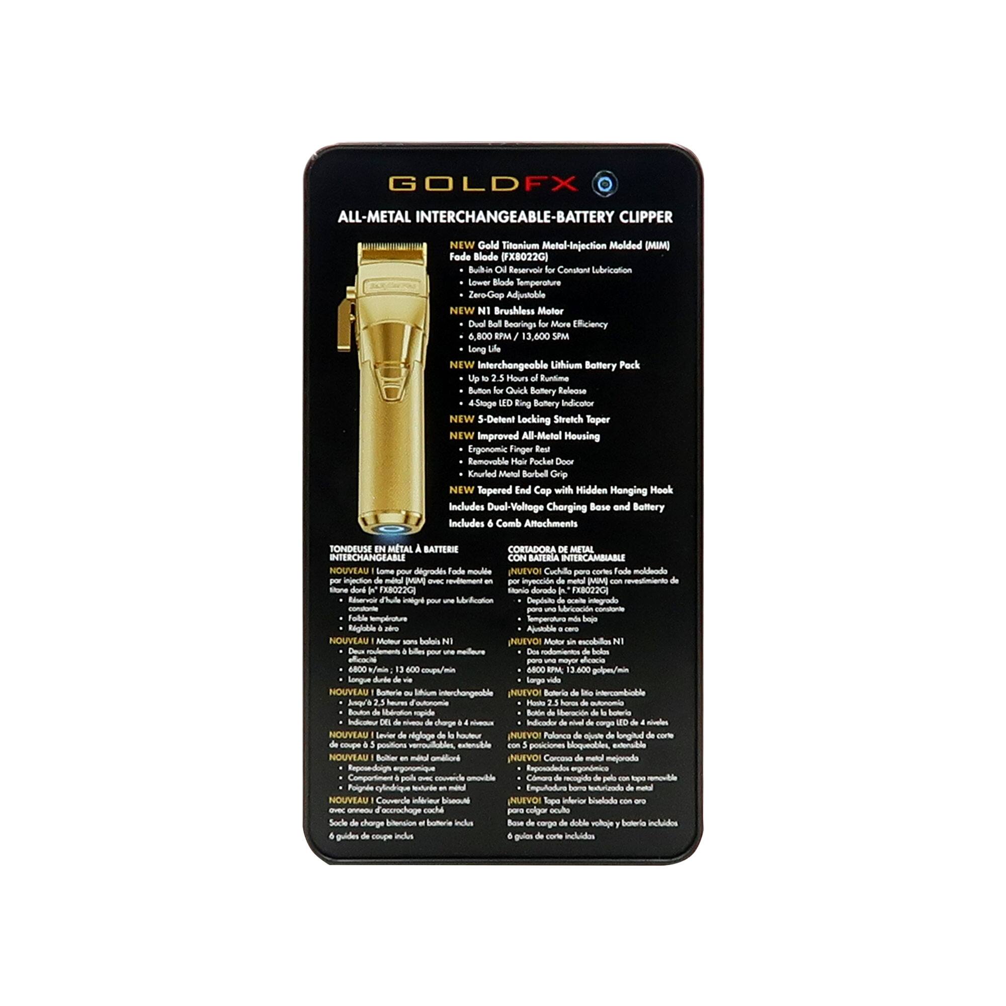 GOLDFX ALL-METAL INTERCHANGEABLE-BATTERY CLIPPER NEW Gold Titonium Metal-Injection Molded (MIM) Fode Blode (FX8022G) Budin Rnserlc Consont Lubrication Lowar Blode Temperature Zero-Gop Adutohle NEW Brushless Mater Bearings Efficiency 6,800 EPM/ 13,600 Long NEW interchangeable Litium Battery Pack Haurs Buntima Button Quick Bottery Raloone 4.5nogs Bottery Indicator NEW 5-Defent Locking Stretch Toper NEW Improved Al-Metol Housing Engonomic Finger Removable Pockal Deer Knurled Metol Bobel Grip NEW Tepered Cop with Hidden Monging Mook Includes Duel-Voltage Charging Bose and Baltery Includes Comb Antochments TONDEUSE MTAL BASTERIE CORTADORA METAL INTERCHANGEABLE SATERIA INTERCAMBIABLE NOUVEAU Same degrodes madite NUEVO Cuchio moldendo injecition MM rman inpeccin MM nemento 022C dorodo FXB0220 Rng tule inaliget Mriontion Depsto Integr