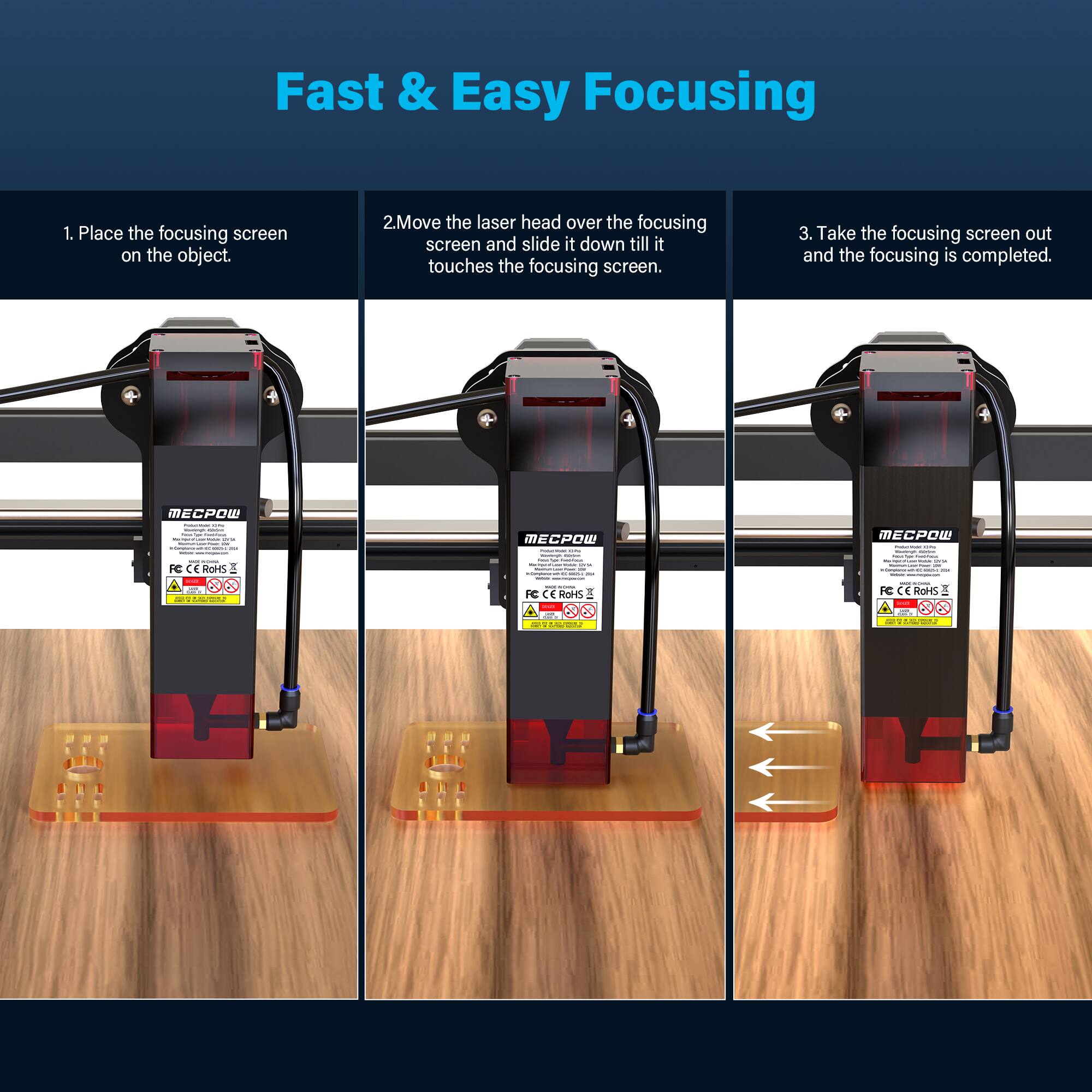 Fast & Easy Focusing:

1. Place the focusing screen on the object.
2. Move the laser head over the focusing screen and slide it down till it touches the focusing screen.
3. Take the focusing screen out and the focusing is completed.