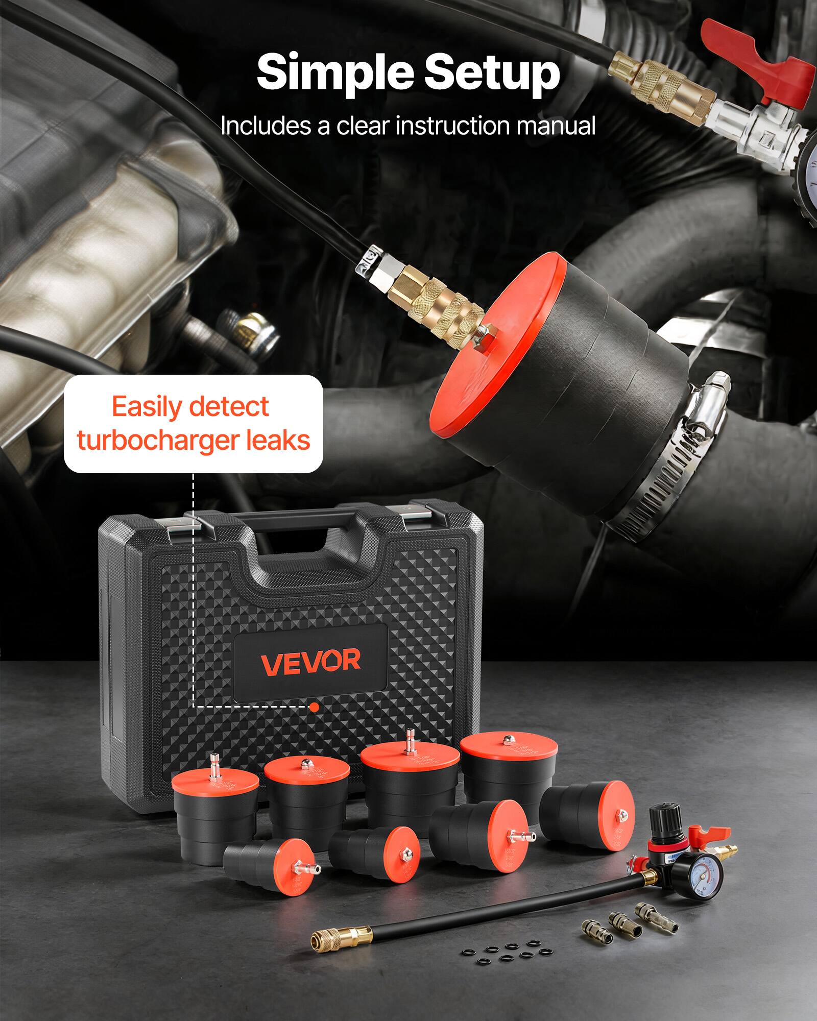 Simple Setup  
Includes a clear instruction manual  

Easily detect turbocharger leaks  

VEVOR