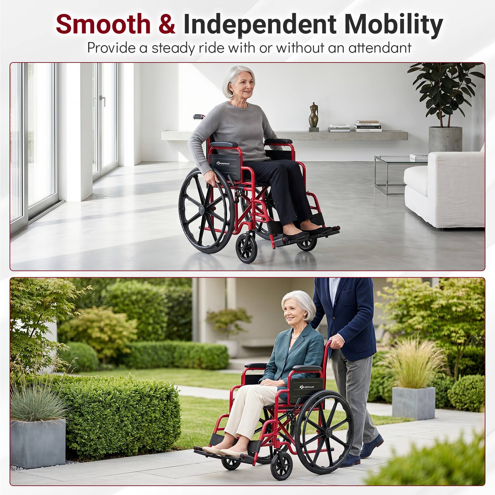 Smooth & Independent Mobility  
Provide a steady ride with or without an attendant