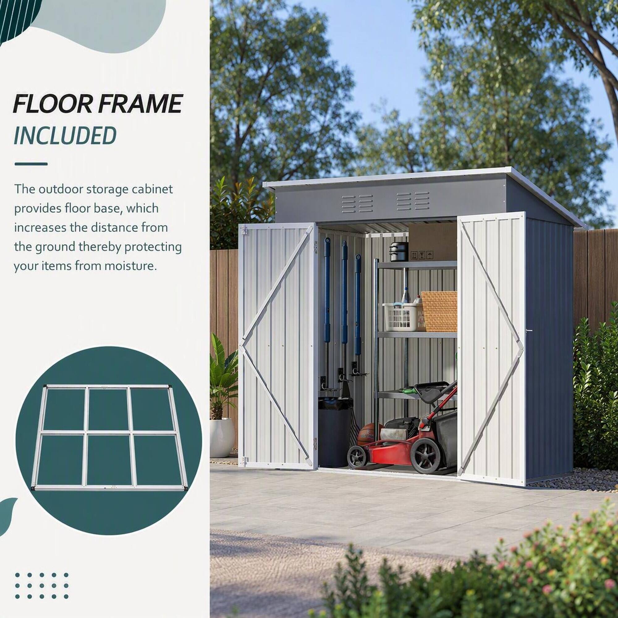 FLOOR FRAME INCLUDED

The outdoor storage cabinet provides floor base, which increases the distance from the ground thereby protecting your items from moisture.
