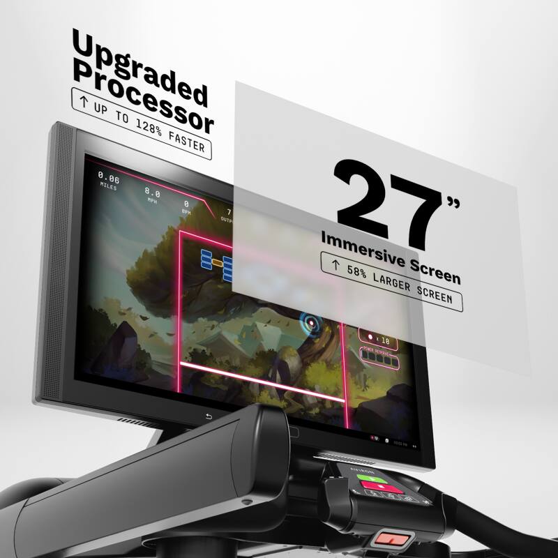 Upgraded Processor  
UP TO 128% FASTER  

0.06 MILES  
8.8 MPH  

27"  
Immersive Screen  
58% LARGER SCREEN