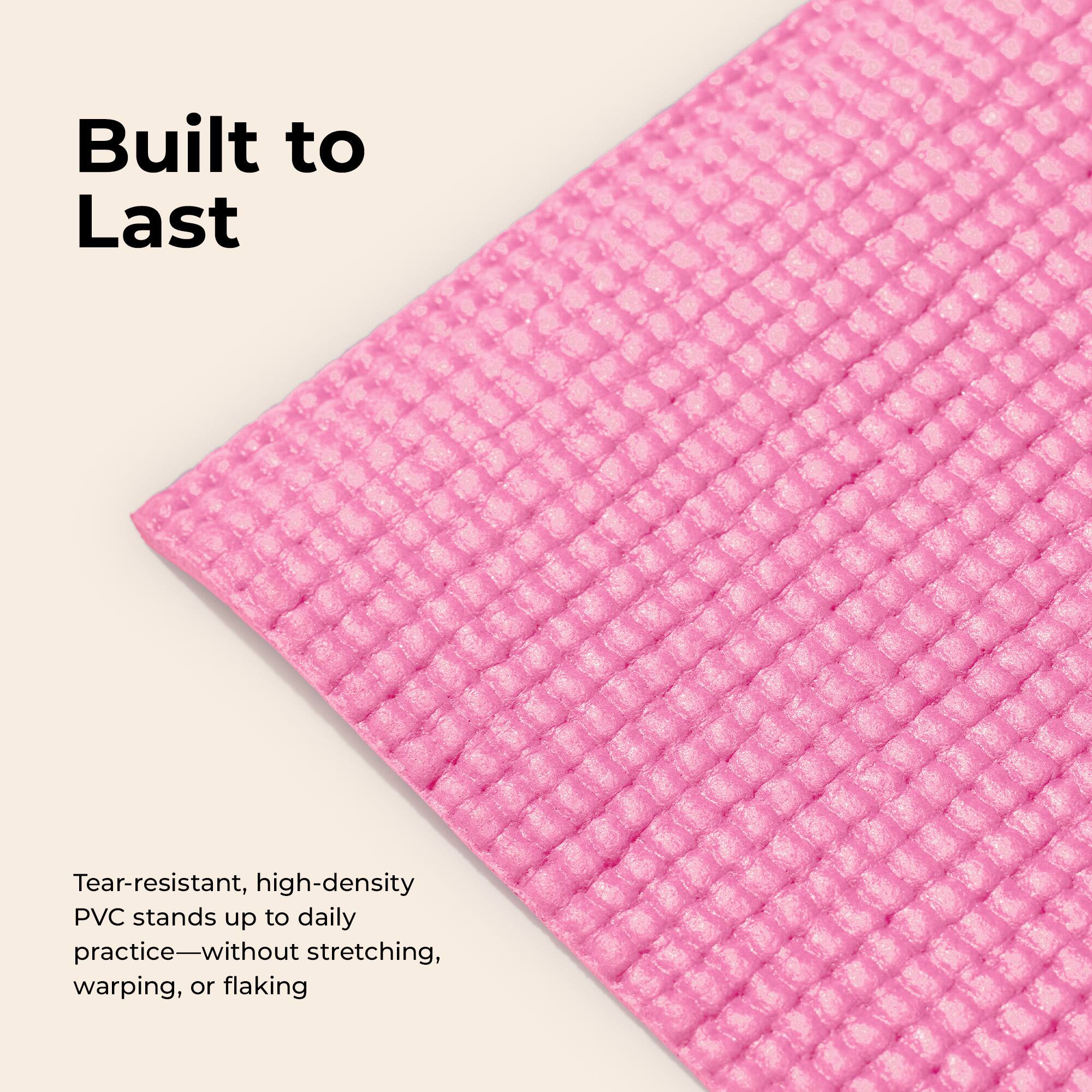 Built to Last

Tear-resistant, high-density PVC stands up to daily practice—without stretching, warping, or flaking