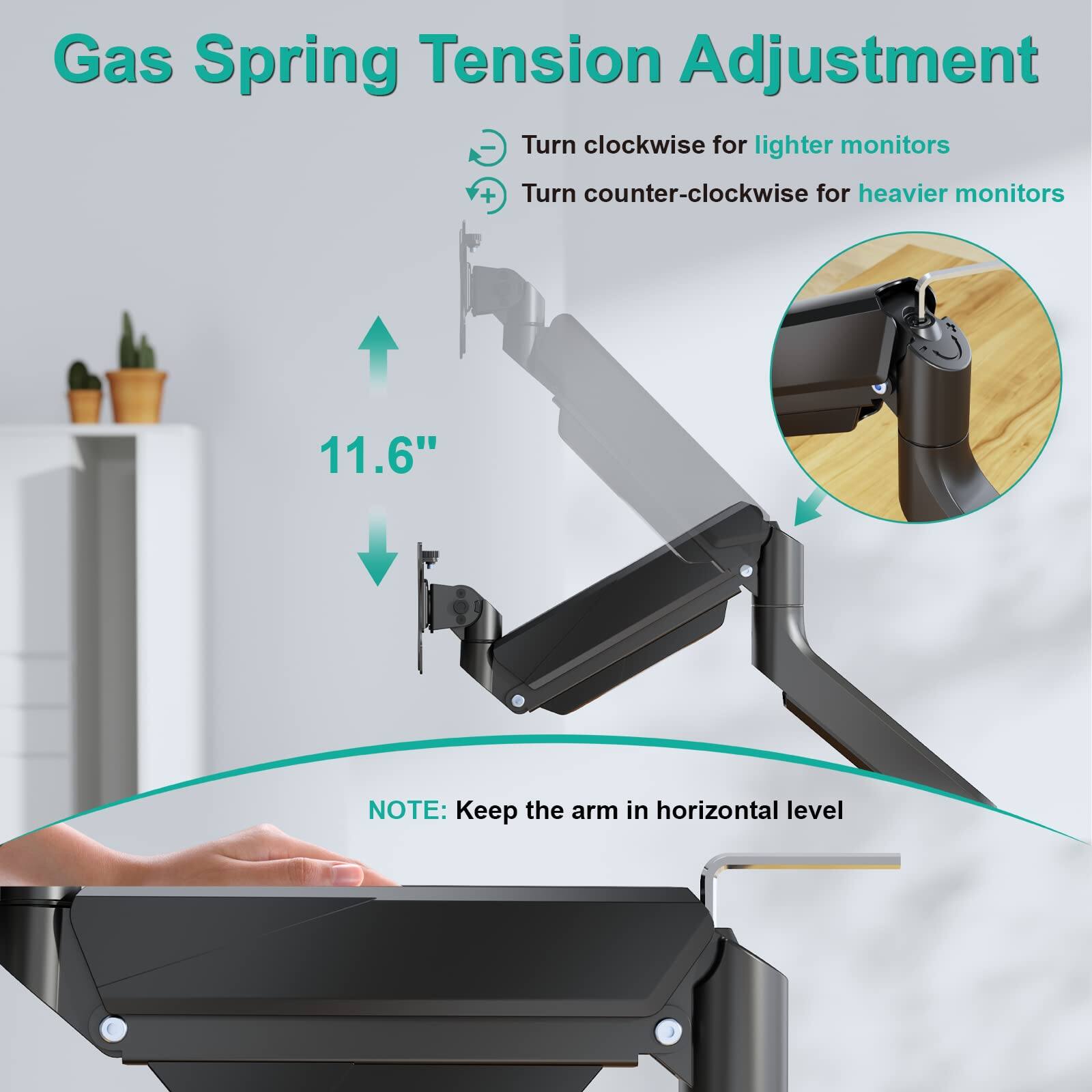 Gas Spring Tension Adjustment

- Turn clockwise for lighter monitors
- Turn counter-clockwise for heavier monitors

11.6"

NOTE: Keep the arm in horizontal level