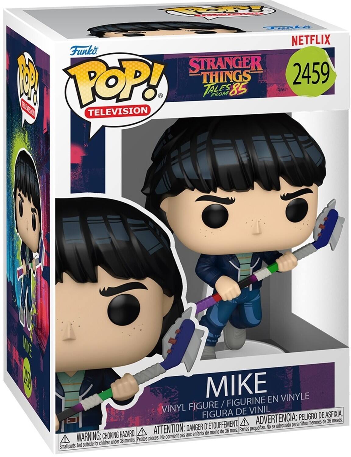 POP!  
Funko NETFLIX Funko STRANGER THINGS 2459 TALES FROM 85 TELEVISION  
MIKE EN VINYLE FIGURE / FIGURINE VINYL DE VINIL FIGURA DE VINIL  
ADVERTENCIA: PELIGRO DE ASFIXIA. menores de 36 meses, D'TOUFFEMENT. adecuado para niños  
DANGER petites. No es HAZARD. ATTENTION: aux enfants de moins de 36 mois.  
WARNING: CHOKING Petites pieces. Ne convient pas for children under 36 months Small parts. Not suitable