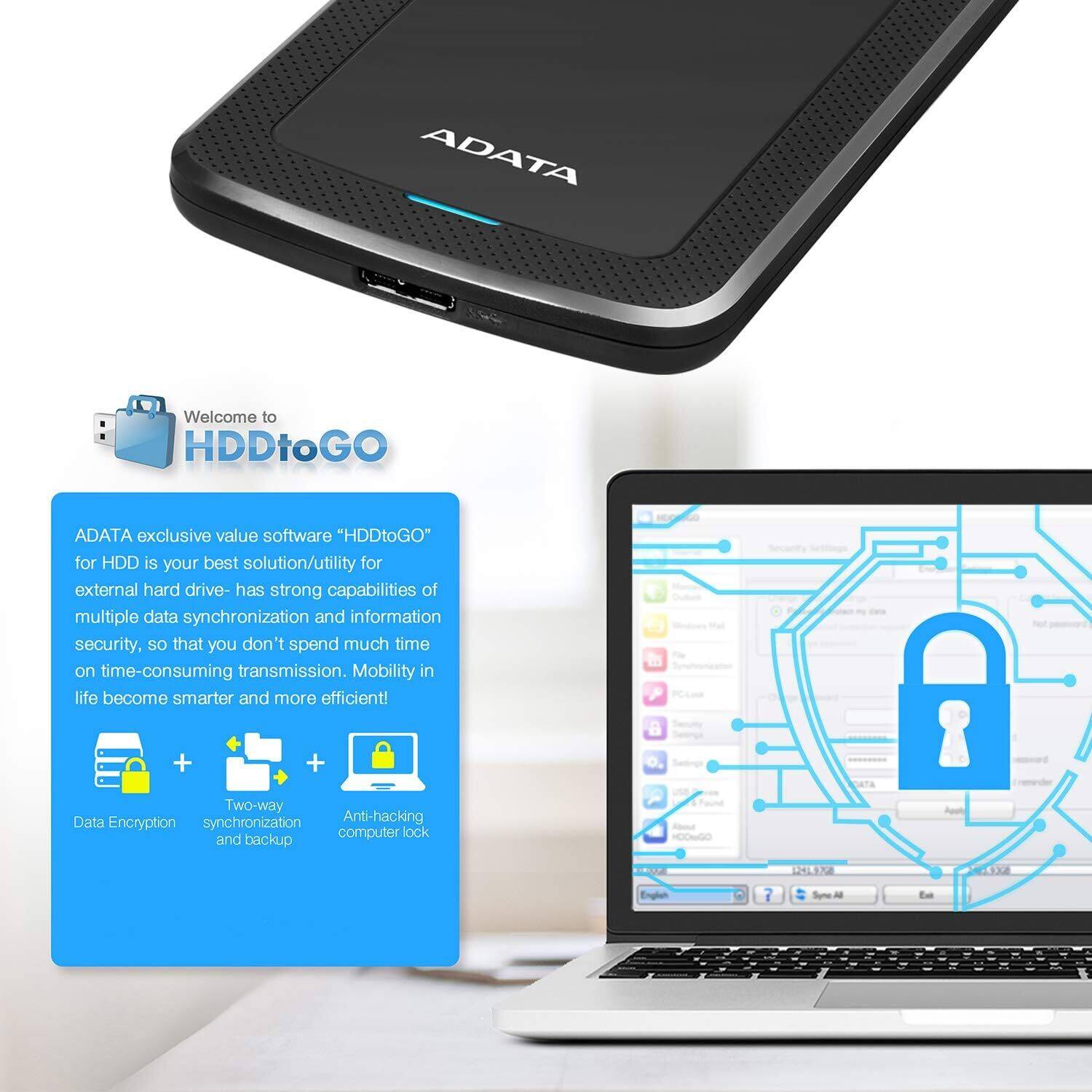 ADATA Welcome to HDDtoGO

ADATA exclusive value software "HDDtoGO" for HDD is your best solution/utility for external hard drive - has strong capabilities of multiple data synchronization and information security, so that you don't spend much time on time-consuming transmission. Mobility in life become smarter and more efficient!

- Two-way Data Encryption synchronization
- Anti-hacking computer lock and backup