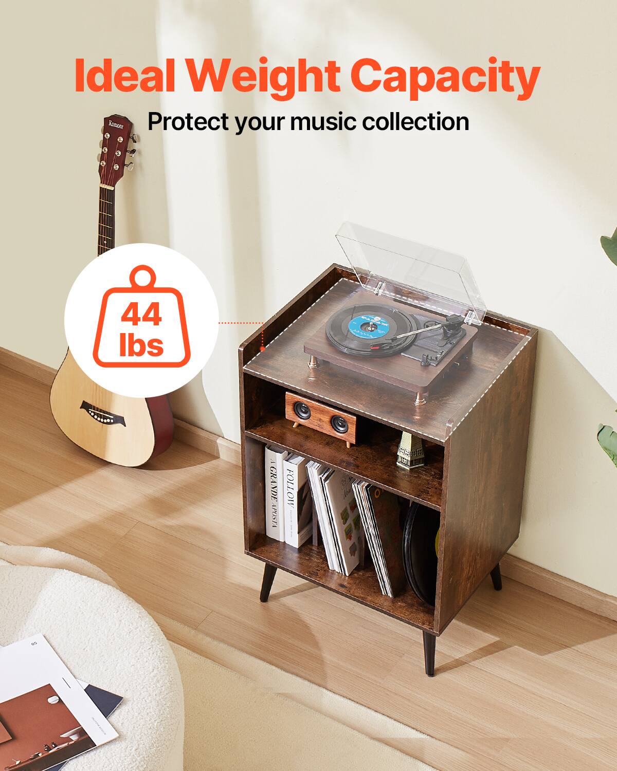 Ideal Weight Capacity  
Protect your music collection  

44 lbs