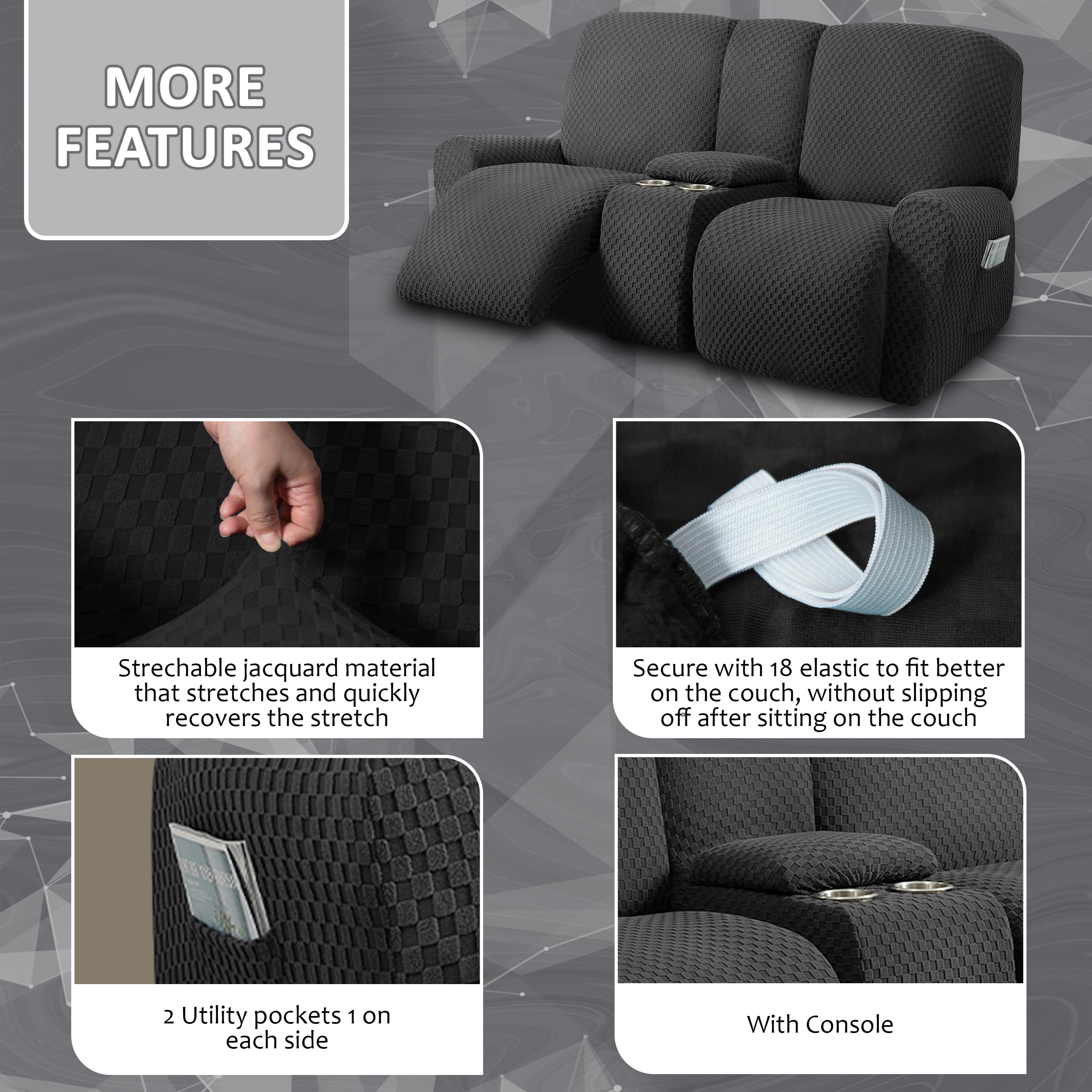 MORE FEATURES

- Stretchable jacquard material that stretches and quickly recovers the stretch
- Secure with 18 elastic to fit better on the couch, without slipping off after sitting on the couch
- 2 Utility pockets 1 on each side
- With Console