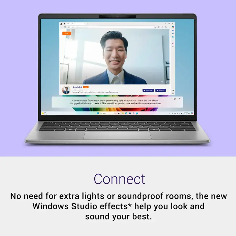 Connect No need for extra lights or soundproof rooms, the new Windows Studio effects* help you look and sound your best.